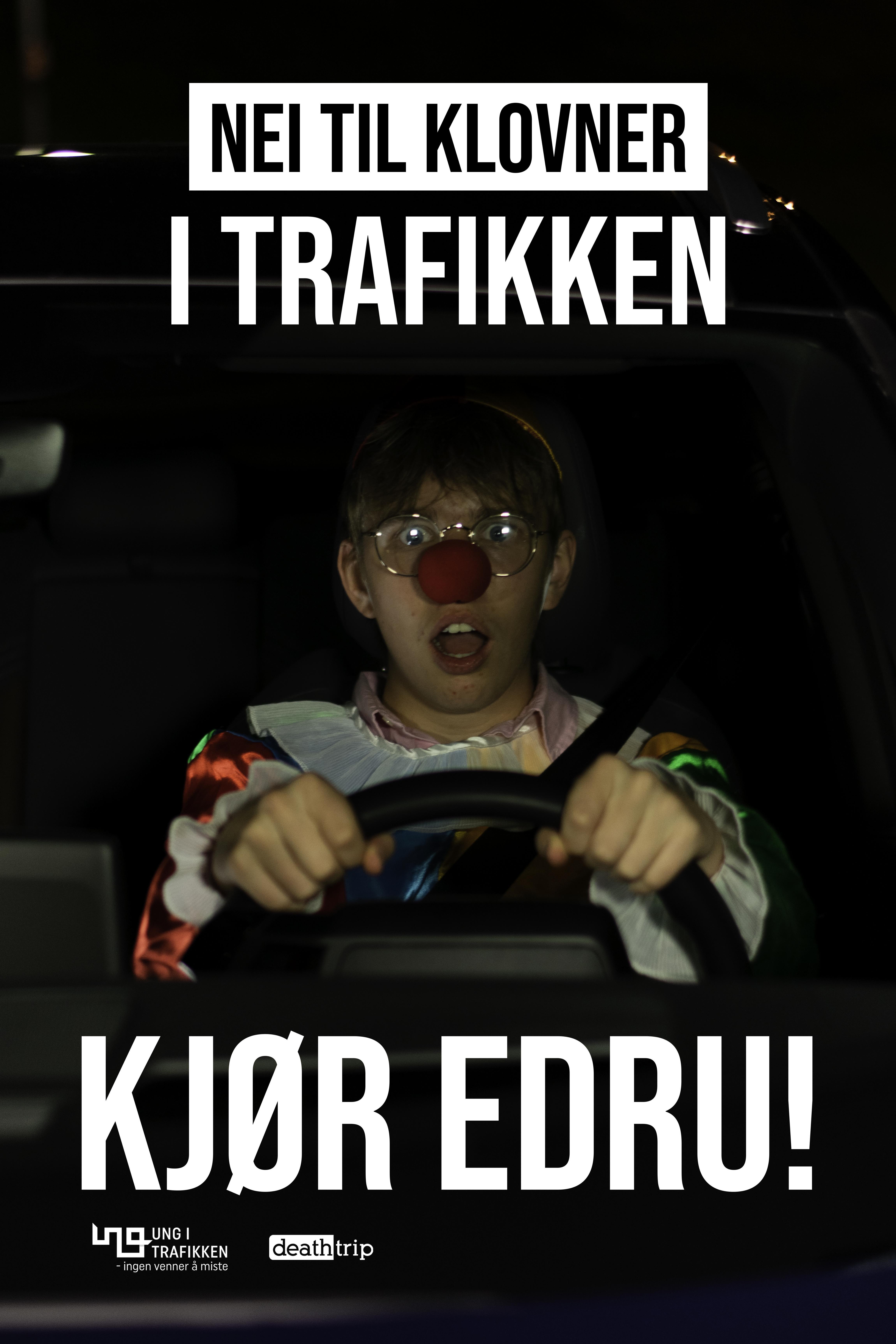 Plakat: Nei til klovner i trafikken! Kjør edru!
