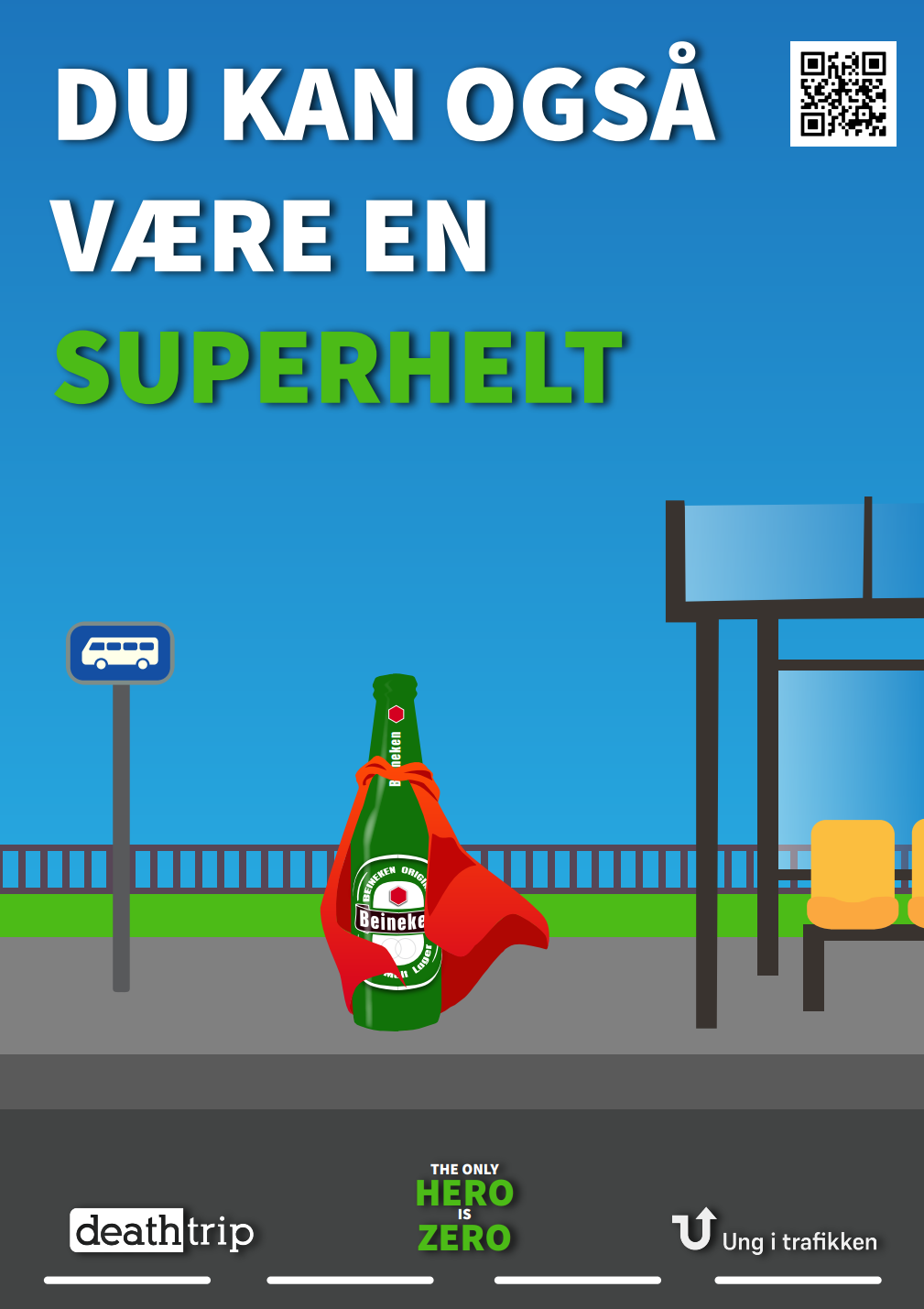 En ølflaske venter på bussen. Ølflasken har en rød kappe på seg. Teksten "Du kan også være en superhelt" vises over.