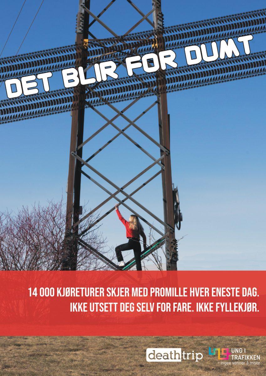 Plakat av noen som klatrer strømkilde med tekst: Det blir for dumt.