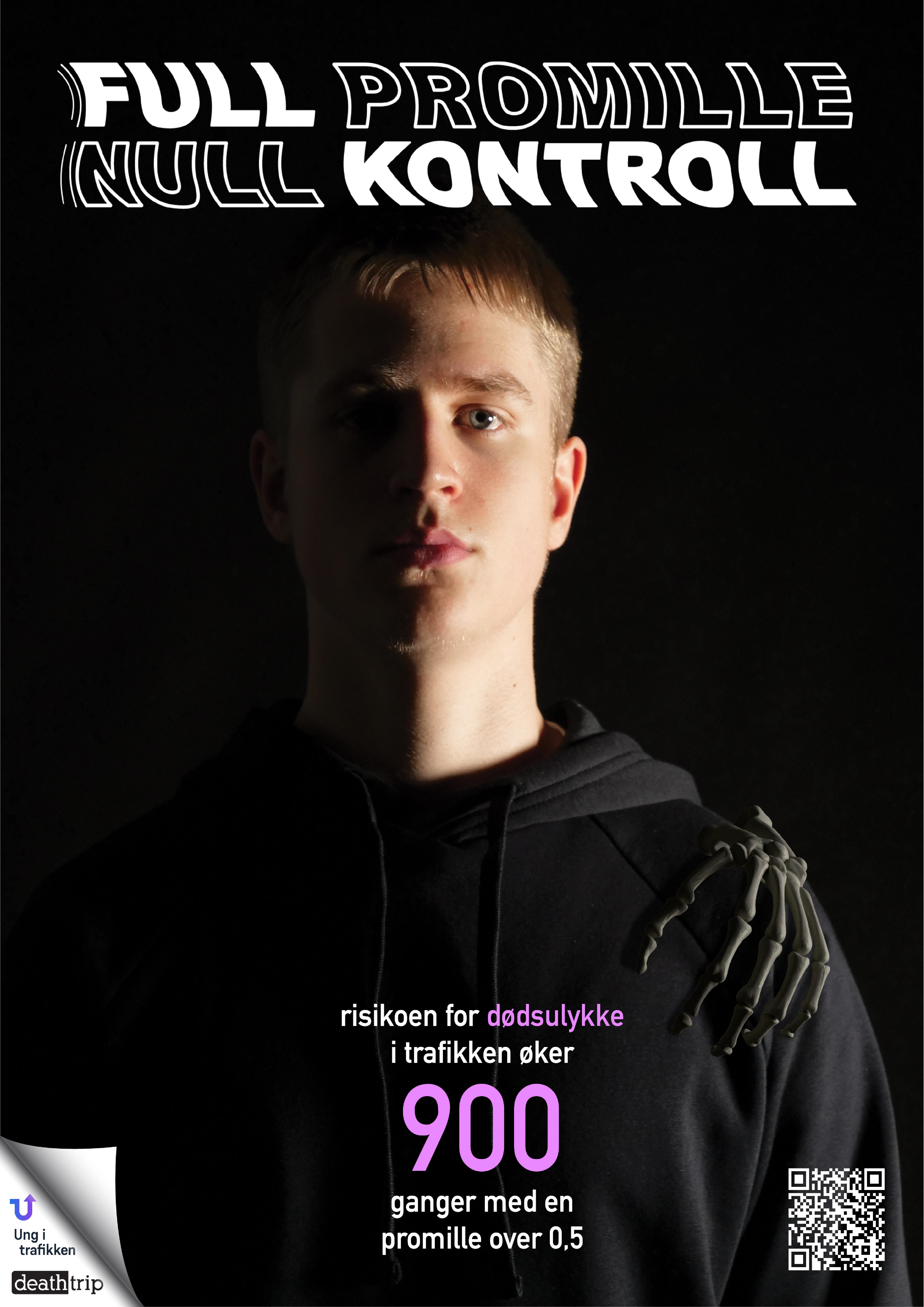 Plakat med en ungdom i halvveis skygge over ansiktet. Logoen "Full promille, null kontroll" vises over. Teksten "Risikoen for dødsulykke i trafikken øker 900 ganger med en promille over 0,5" vises under.