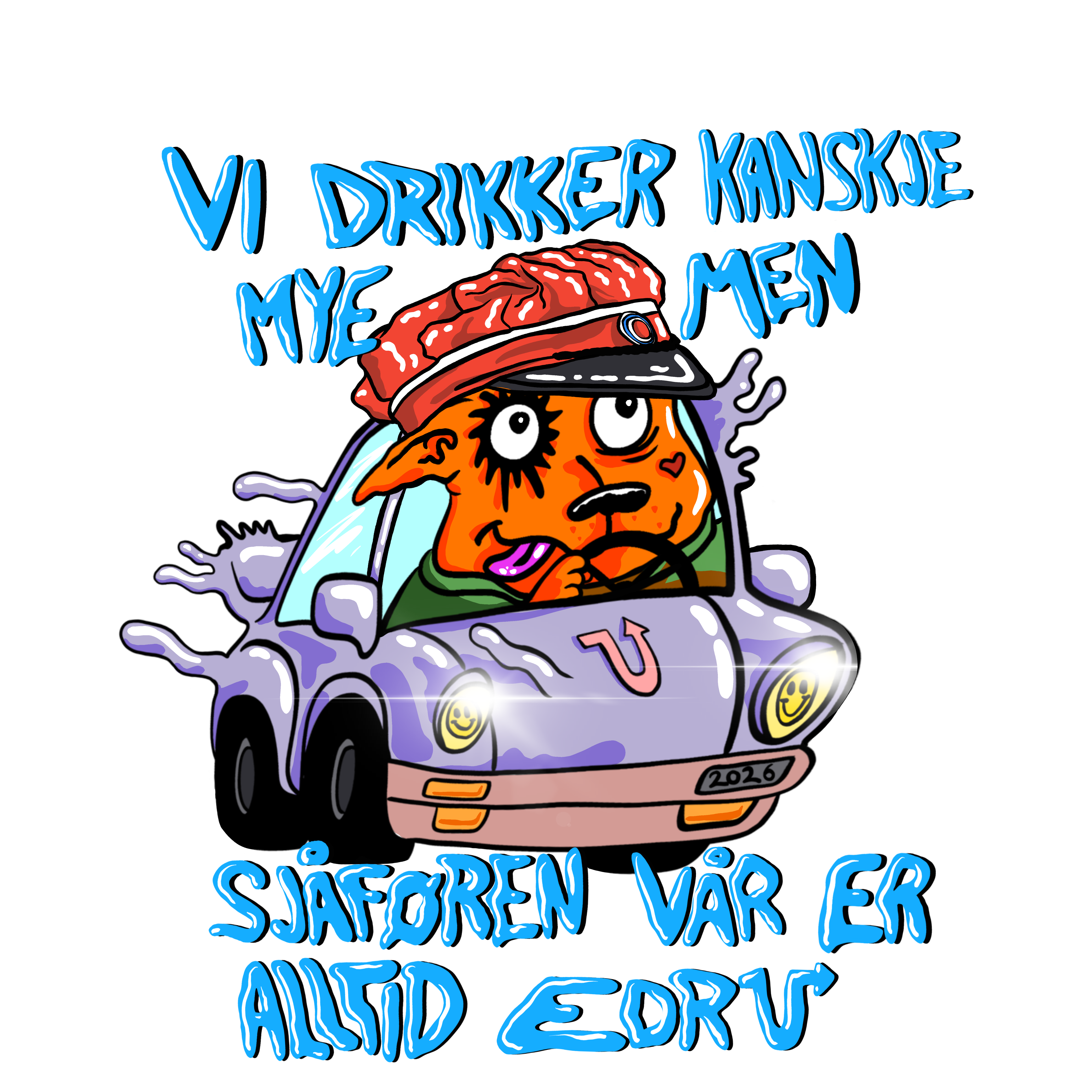 En hund stikker hodet sitt ut gjennom frontruten på en bil med russelue på. Tekst hvor det står "Vi drikker kanskje mye men sfåføren vår er alltid edru"