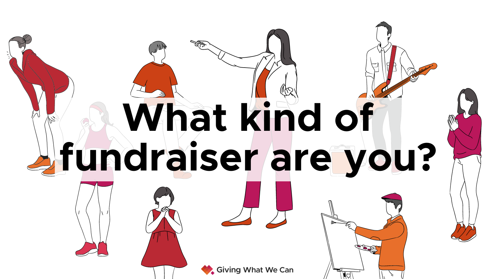 Our ultimate fundraising idea list: What kind of fundraiser are you?