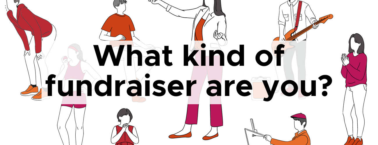 Our ulimate fundraising idea list: What kind of fundraiser are you?
