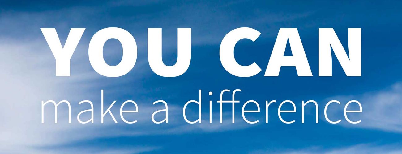 You can make a difference (yes, you!)