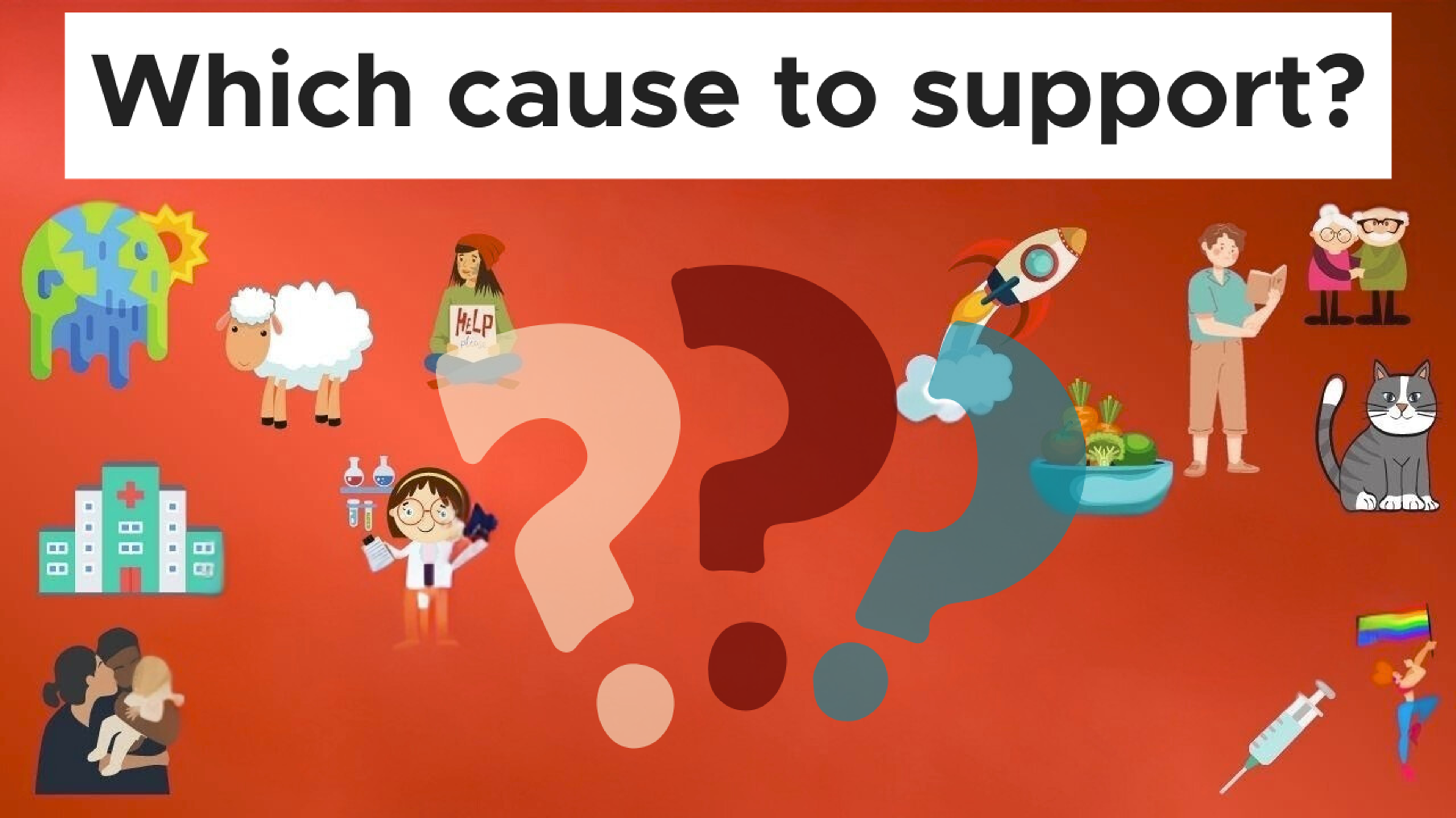 Choosing a cause