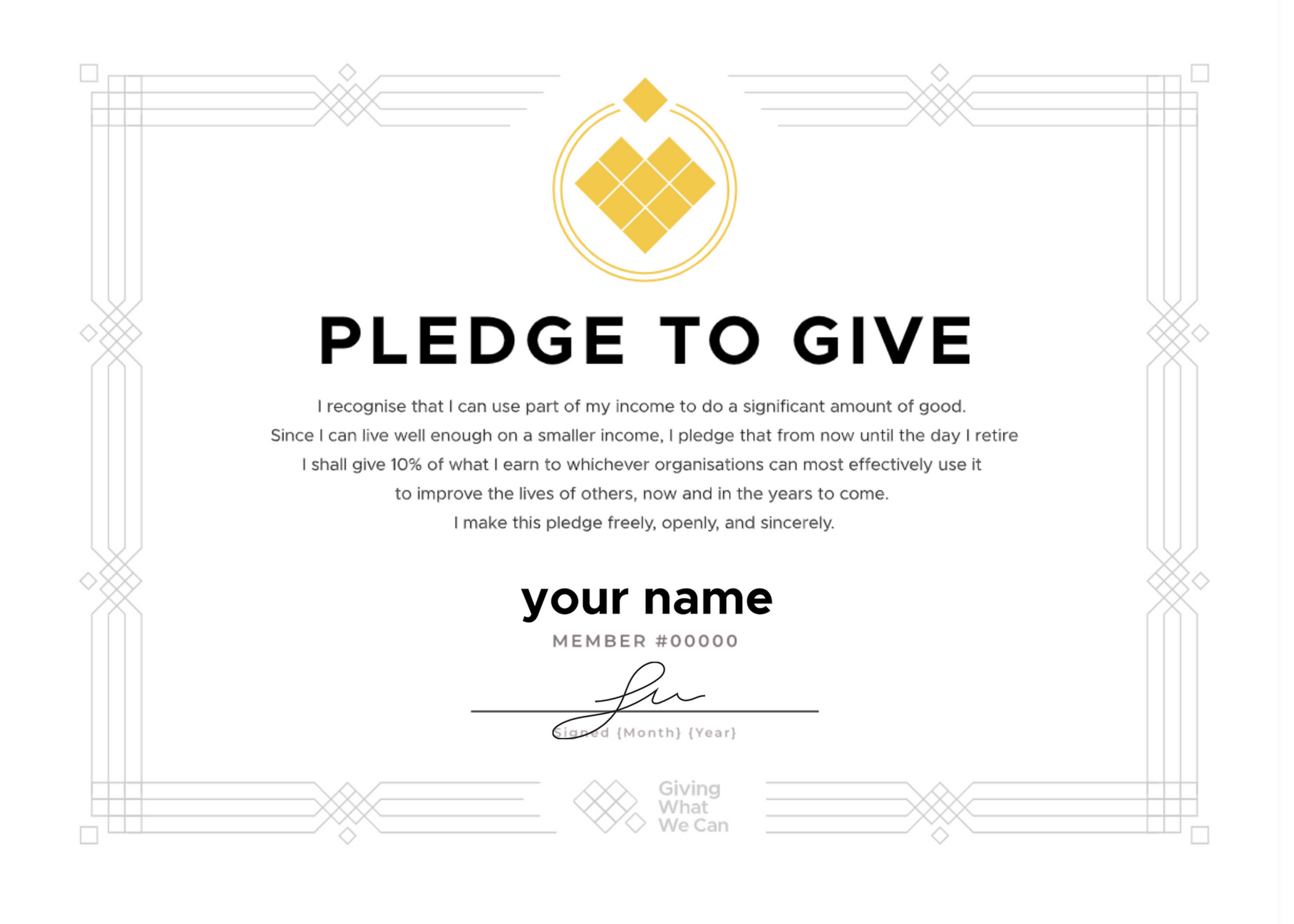 Picture of the pledge certificate that reads "Pledge to Give - "I recognise that I can use part of my income to do a significant amount of good. Since I can live well enough on a smaller income, I pledge that from __ until __ I shall give _% of what I earn to whichever organisations can most effectively use it to improve the lives of others, now and in the years to come. I make this pledge freely, openly, and sincerely."