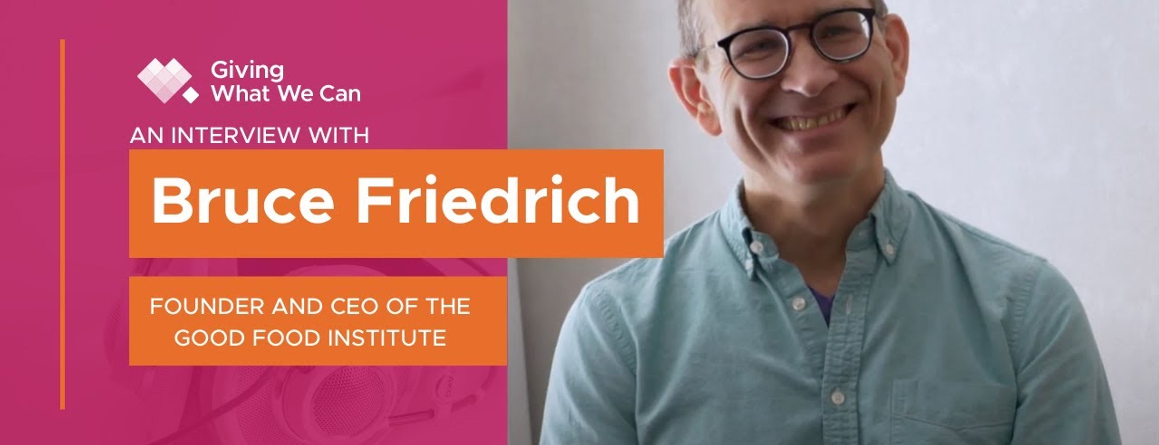 Bruce Friedrich: Why plant based meat is a scalable solution to feed the world