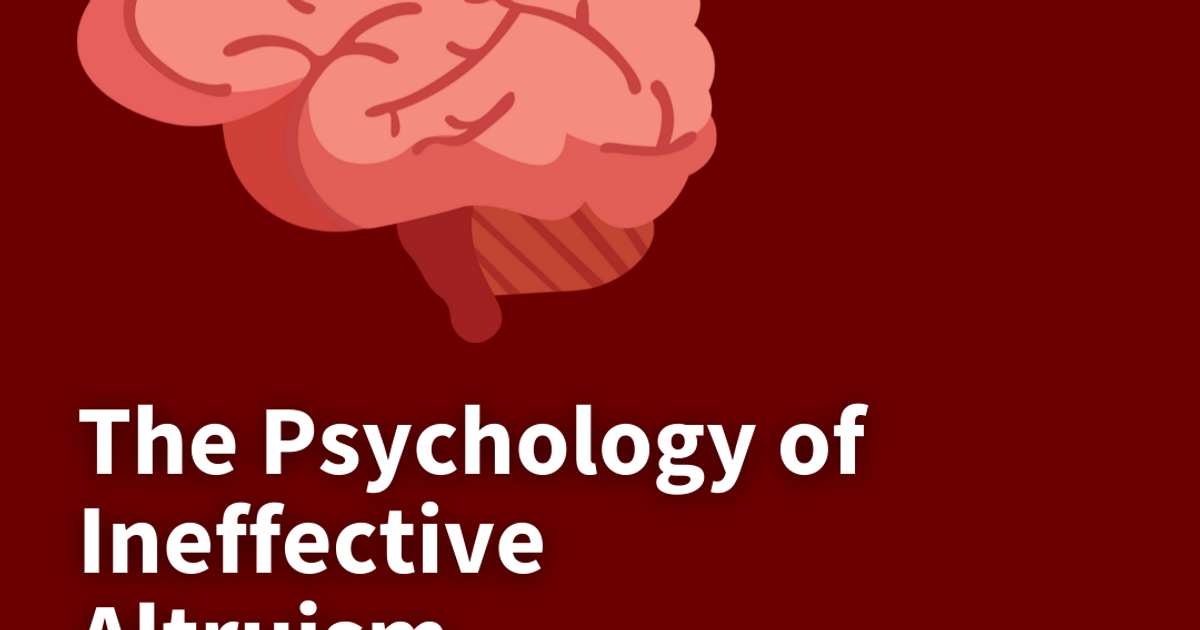 Giving to Ineffective Charities is Psychologically Tempting. Here's Why ...
