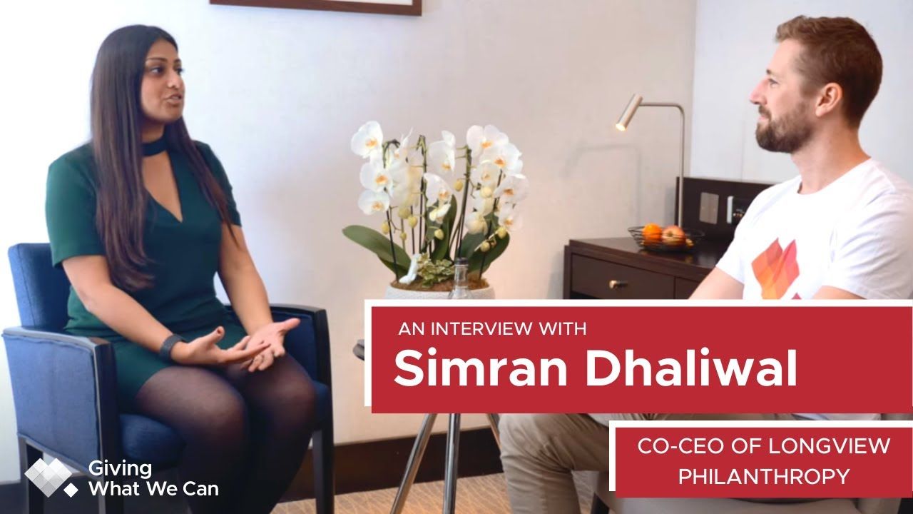 Simran Dhaliwal: Funding projects to save future generations at Longview Philanthropy