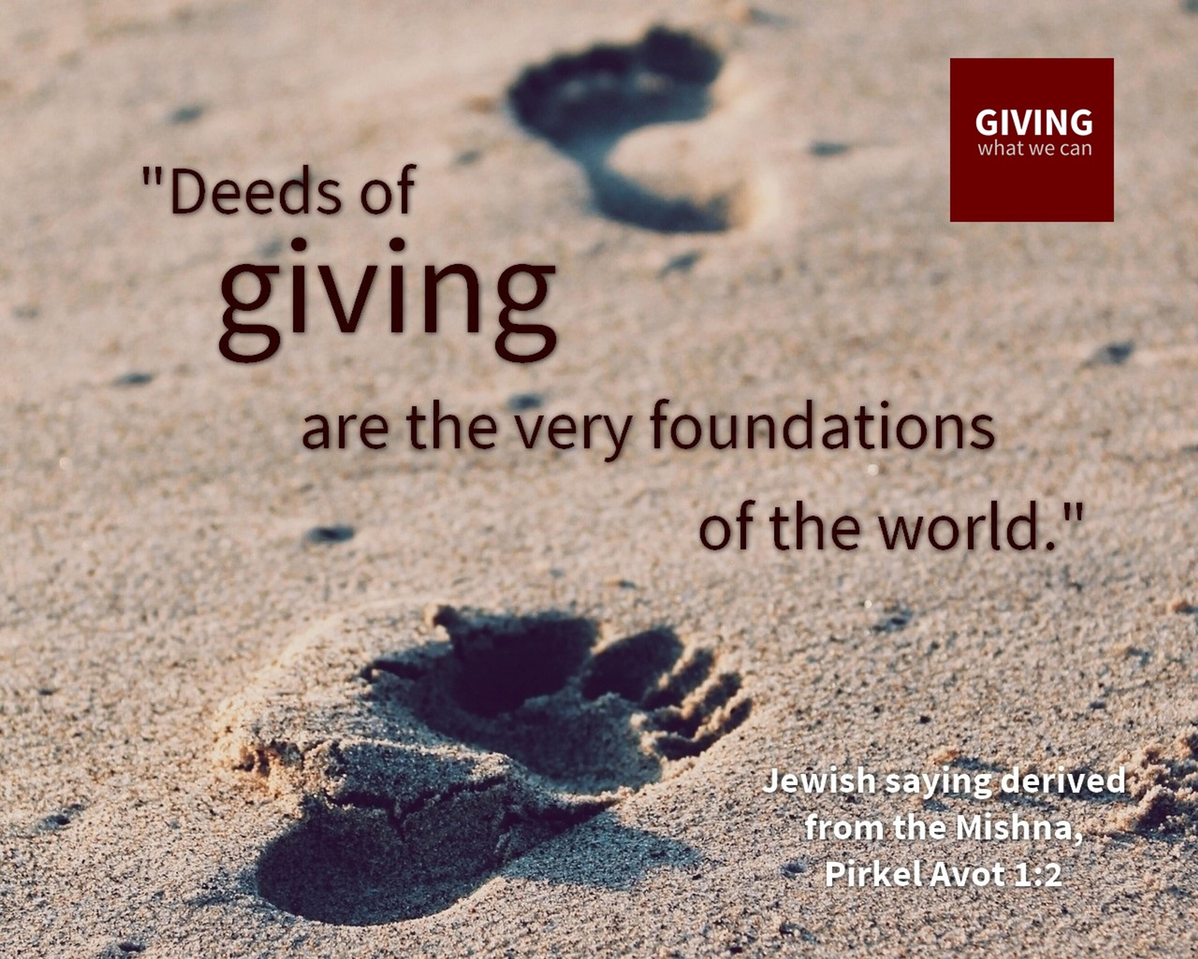 Deeds of giving are the very foundations of the world