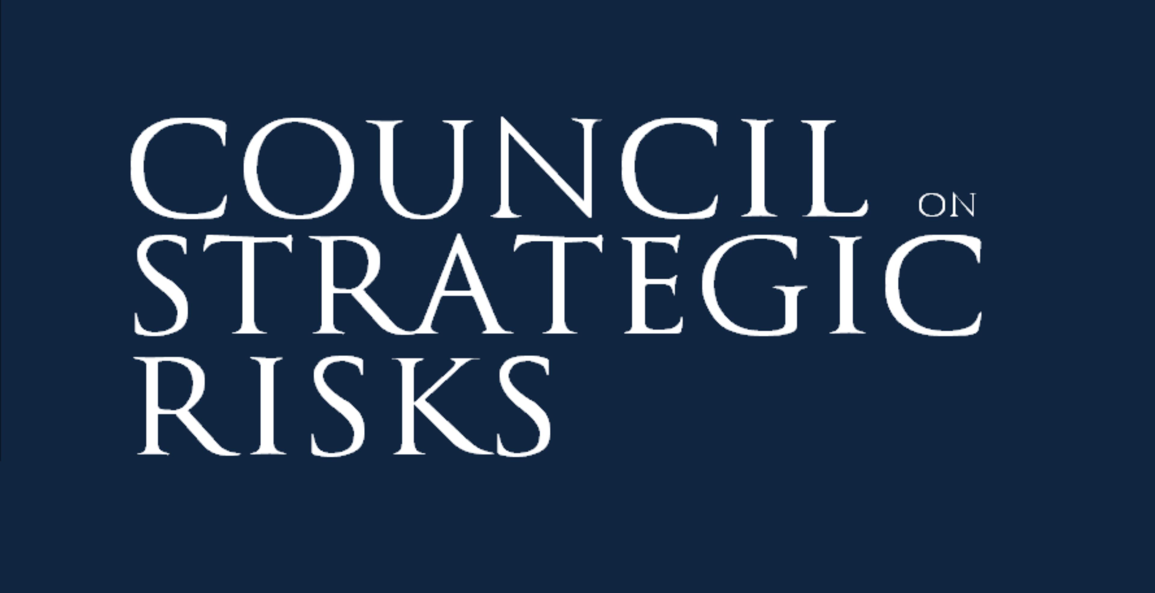 Council on Strategic Risks (CSR)