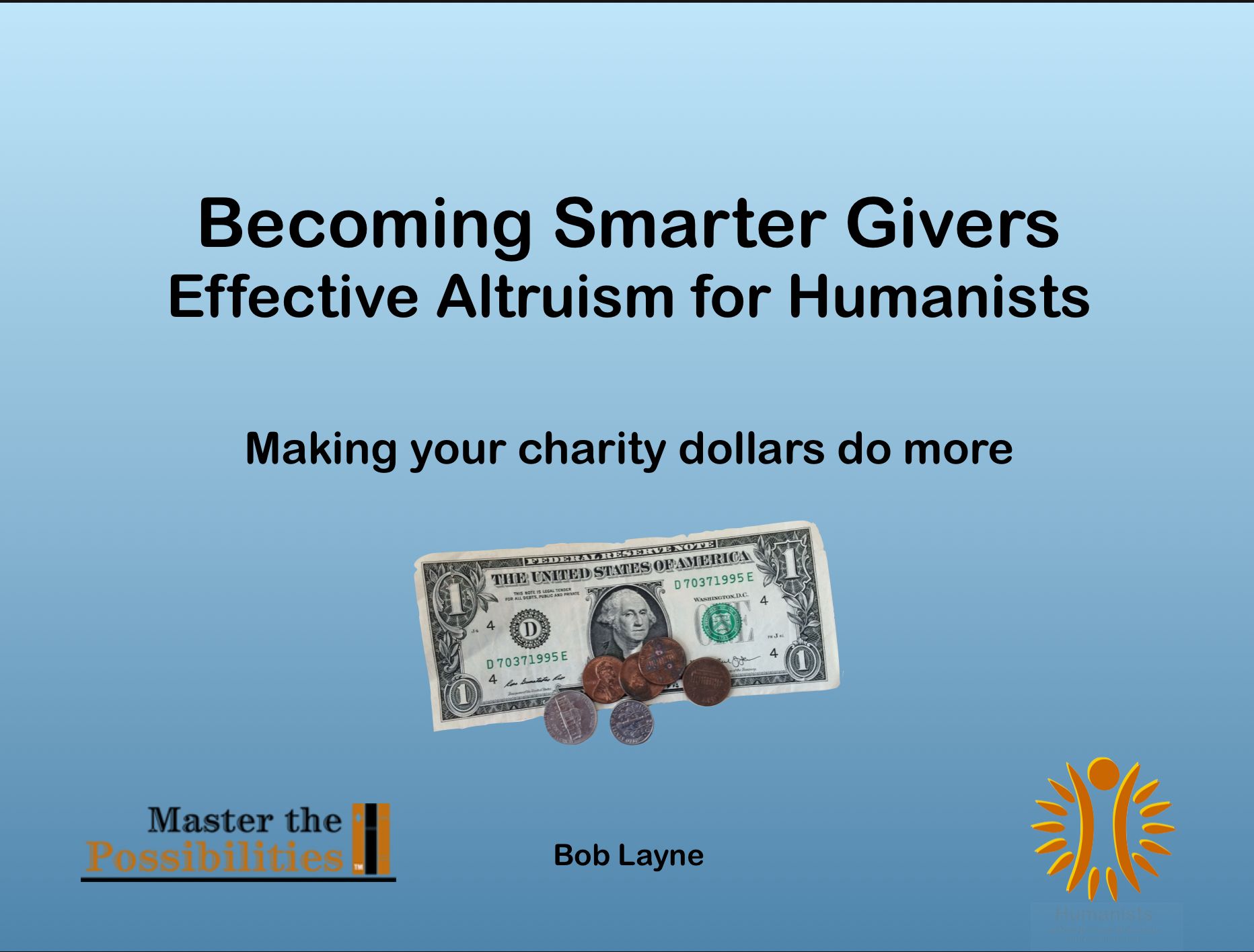 80-year-old Bob Layne thought others should know about effective giving. So he made it happen.  
