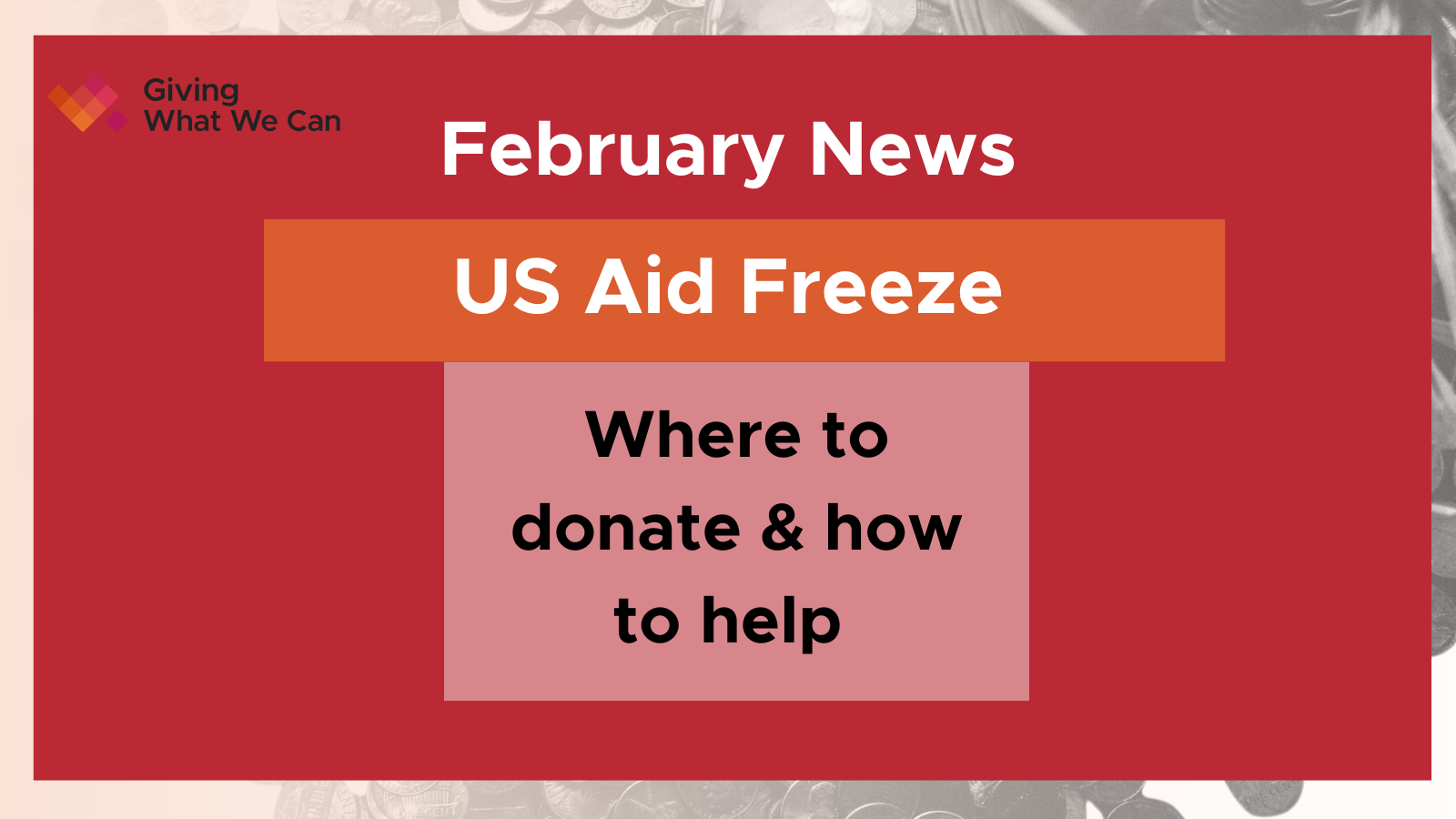 February newsletter: US aid freeze – how to help & where to donate