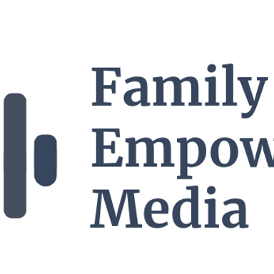Family Empowerment Media