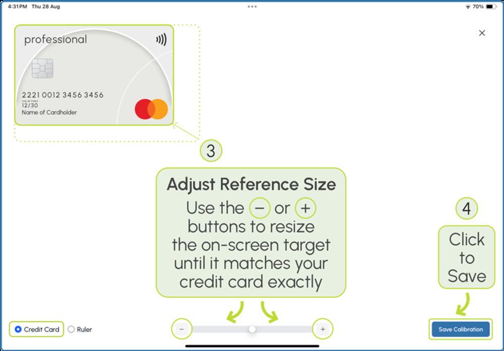 Using the + and - buttons to resize the on-screen target to match the reference object exactly