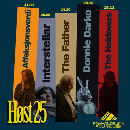 Semesterplakat for høsten 2025, Affeksjonsverdi 11. september, Interstellar 28. september, The Father 14. oktober, Donnie Darko 28. oktober, og The Holdovers 18. november.