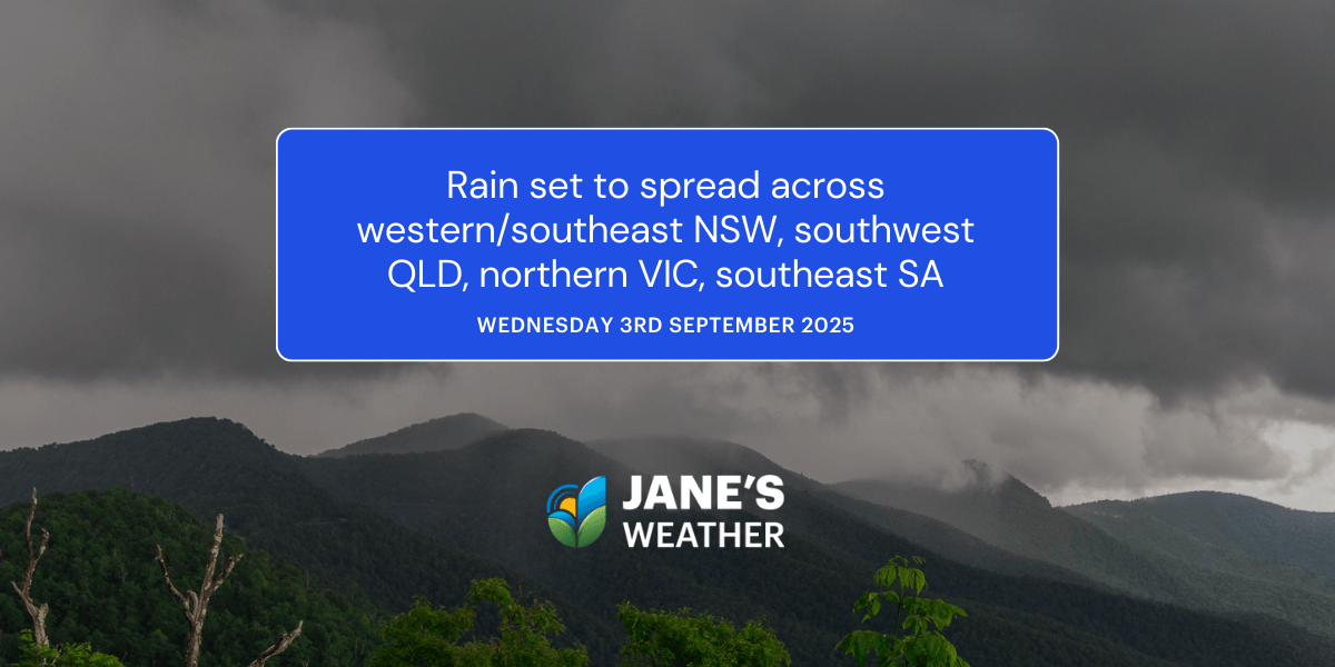 Rain set to spread across western/southeast NSW, southwest QLD, northern VIC, southeast SA