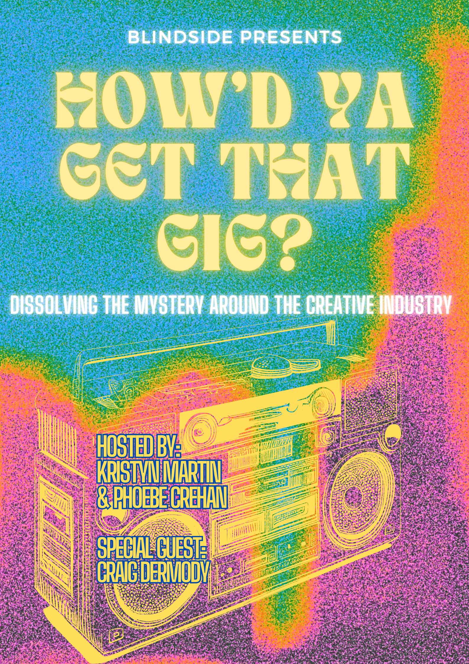 Blindside Radio presents - How'd you get that gig by Kristyn Martin & Phoebe Crehan. Image courtesy of the artists.