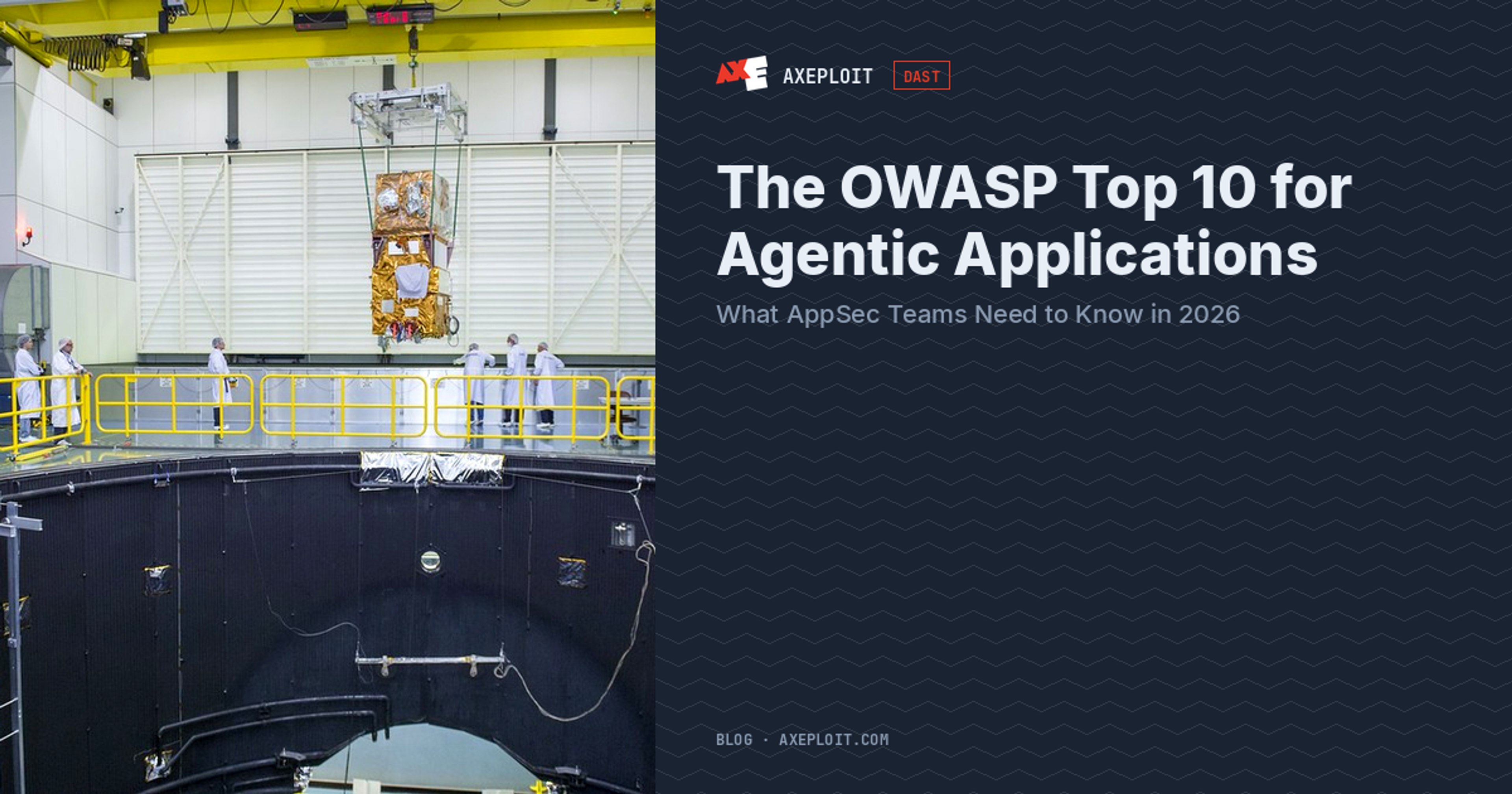 The OWASP Top 10 for Agentic Applications: What AppSec Teams Need to Know in 2026