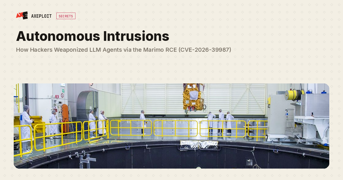 Autonomous Intrusions: How Hackers Weaponized LLM Agents via the Marimo RCE (CVE-2026-39987)