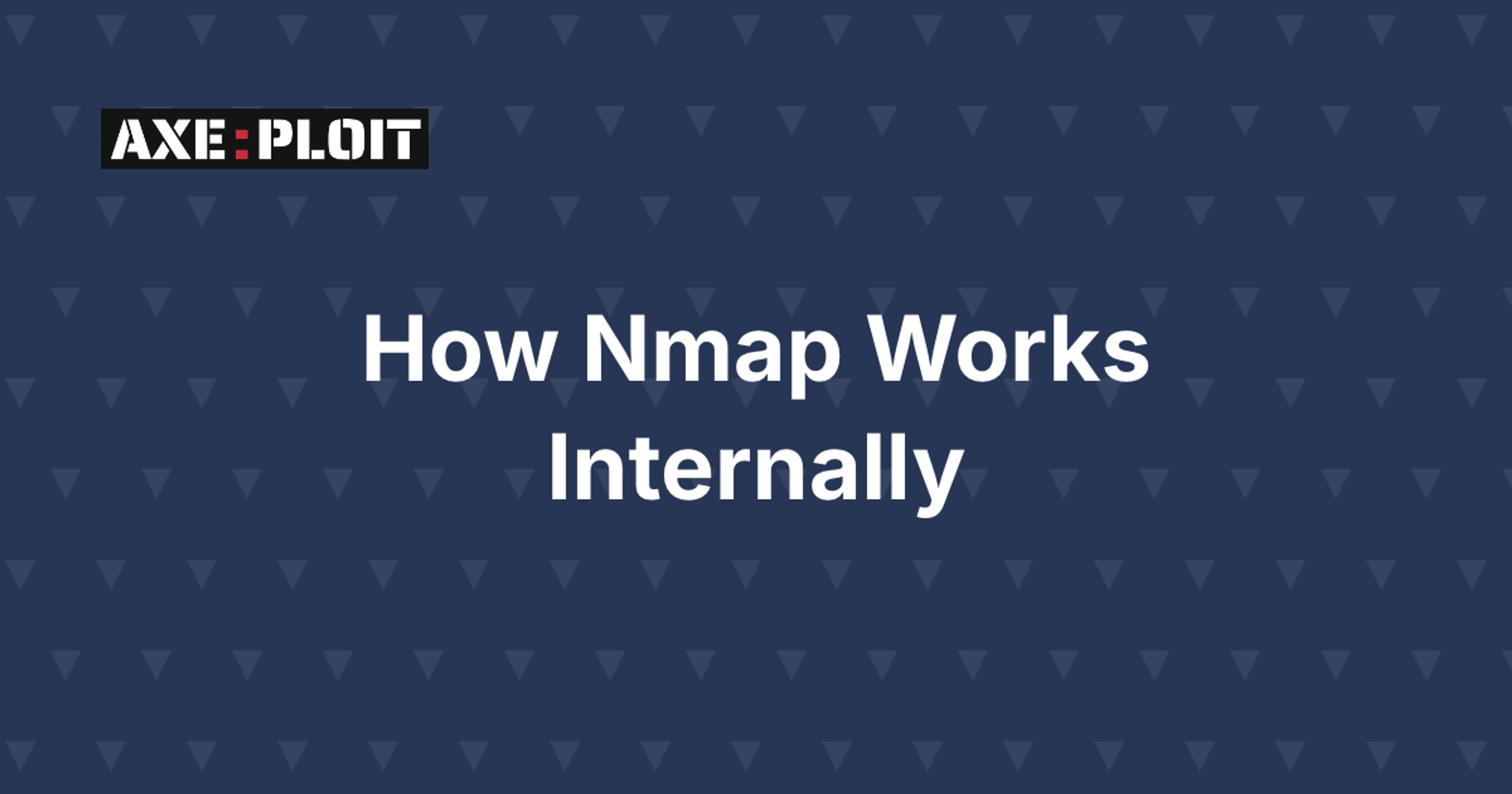 How Nmap Works Internally: From Host Discovery to Service Fingerprints and NSE