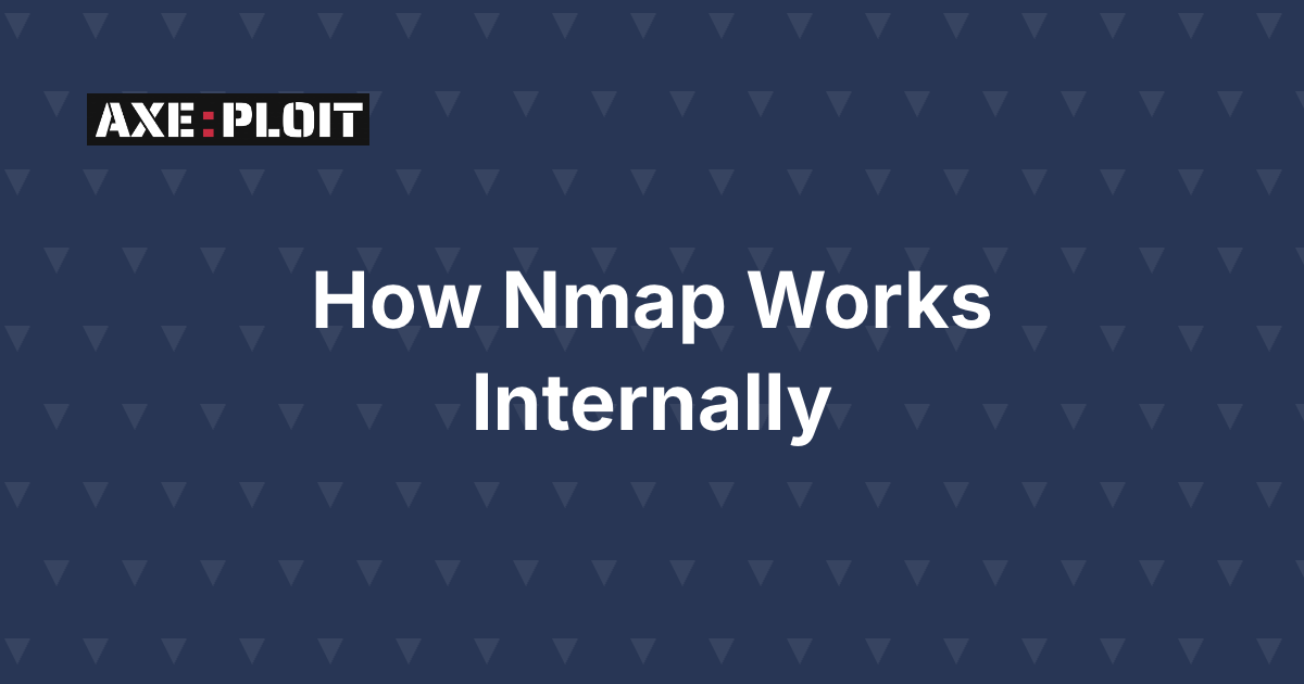 How Nmap Works Internally: From Host Discovery to Service Fingerprints and NSE