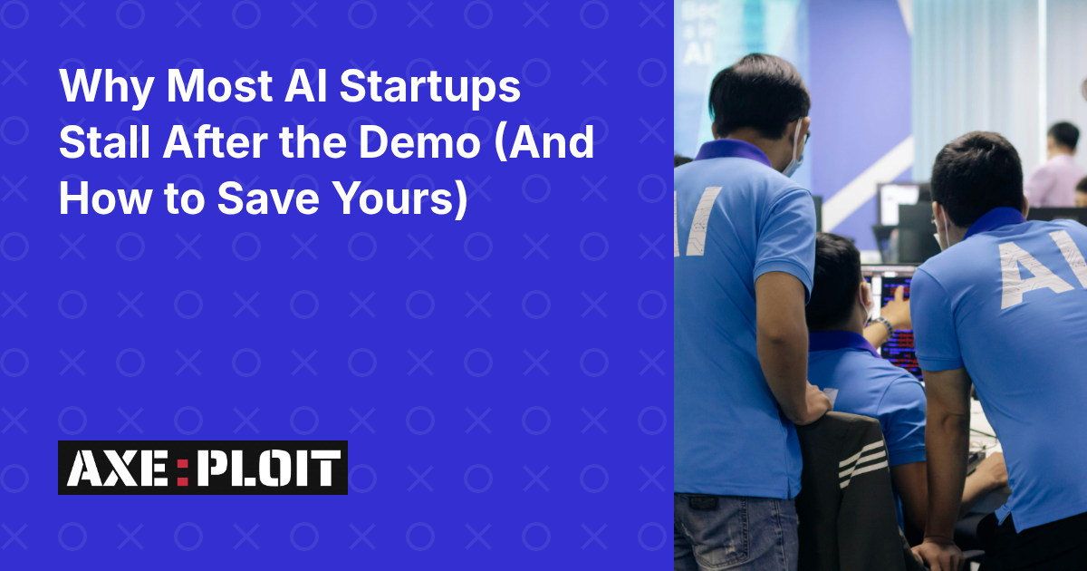 Why Most AI Startups Stall After the Demo (And How to Save Yours)