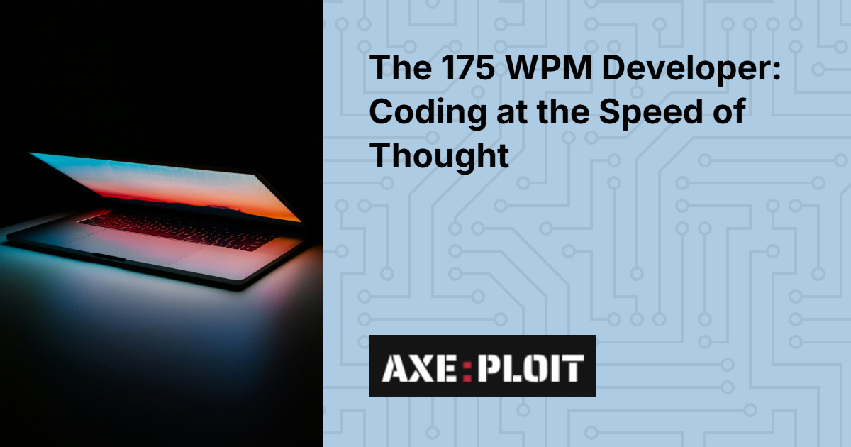 The 175 WPM Developer: Coding at the Speed of Thought