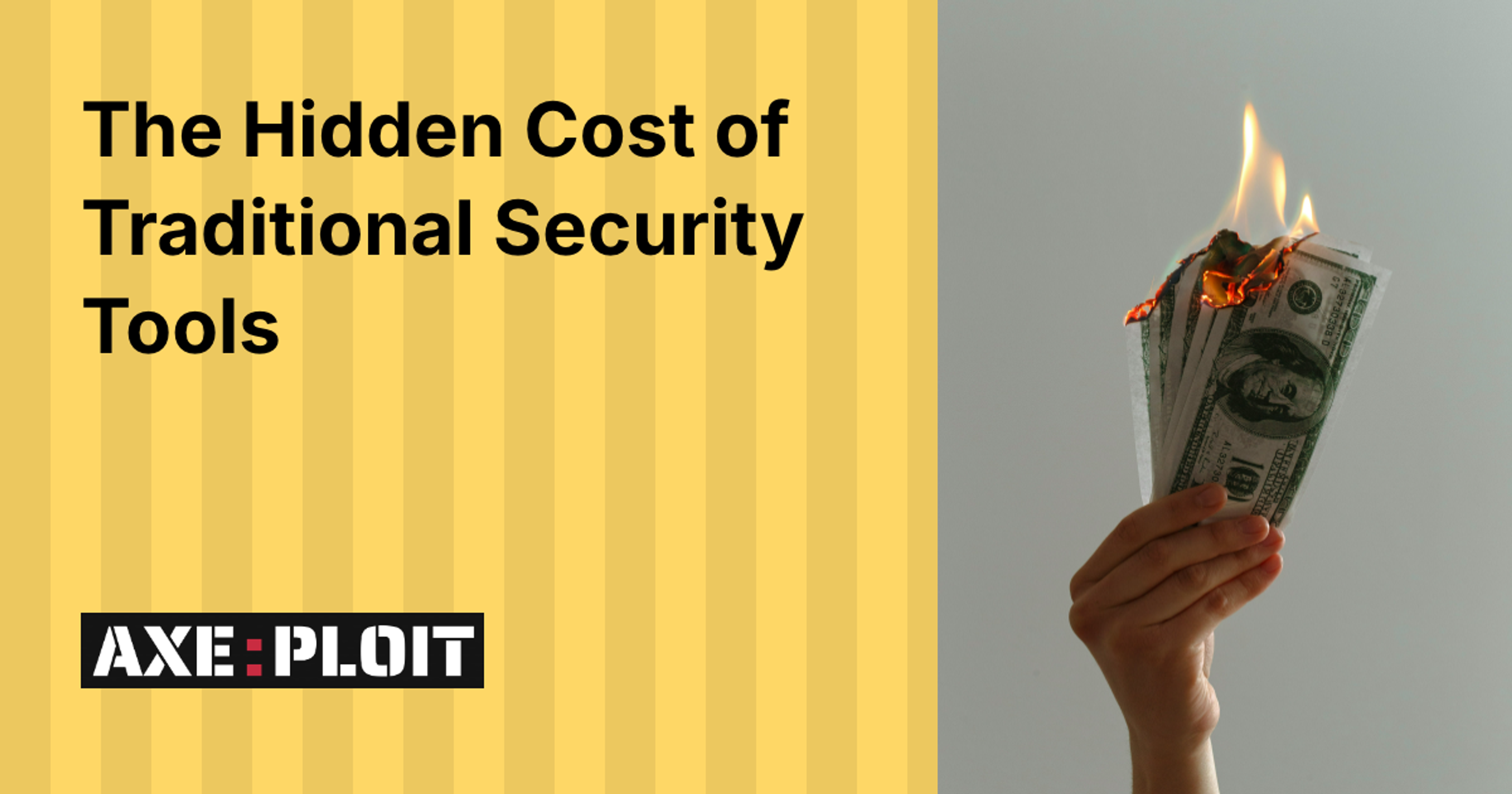 The Hidden Cost of Traditional Security Tools
