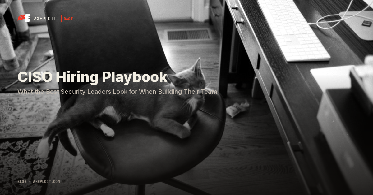 CISO Hiring Playbook: What the Best Security Leaders Look for When Building Their Team