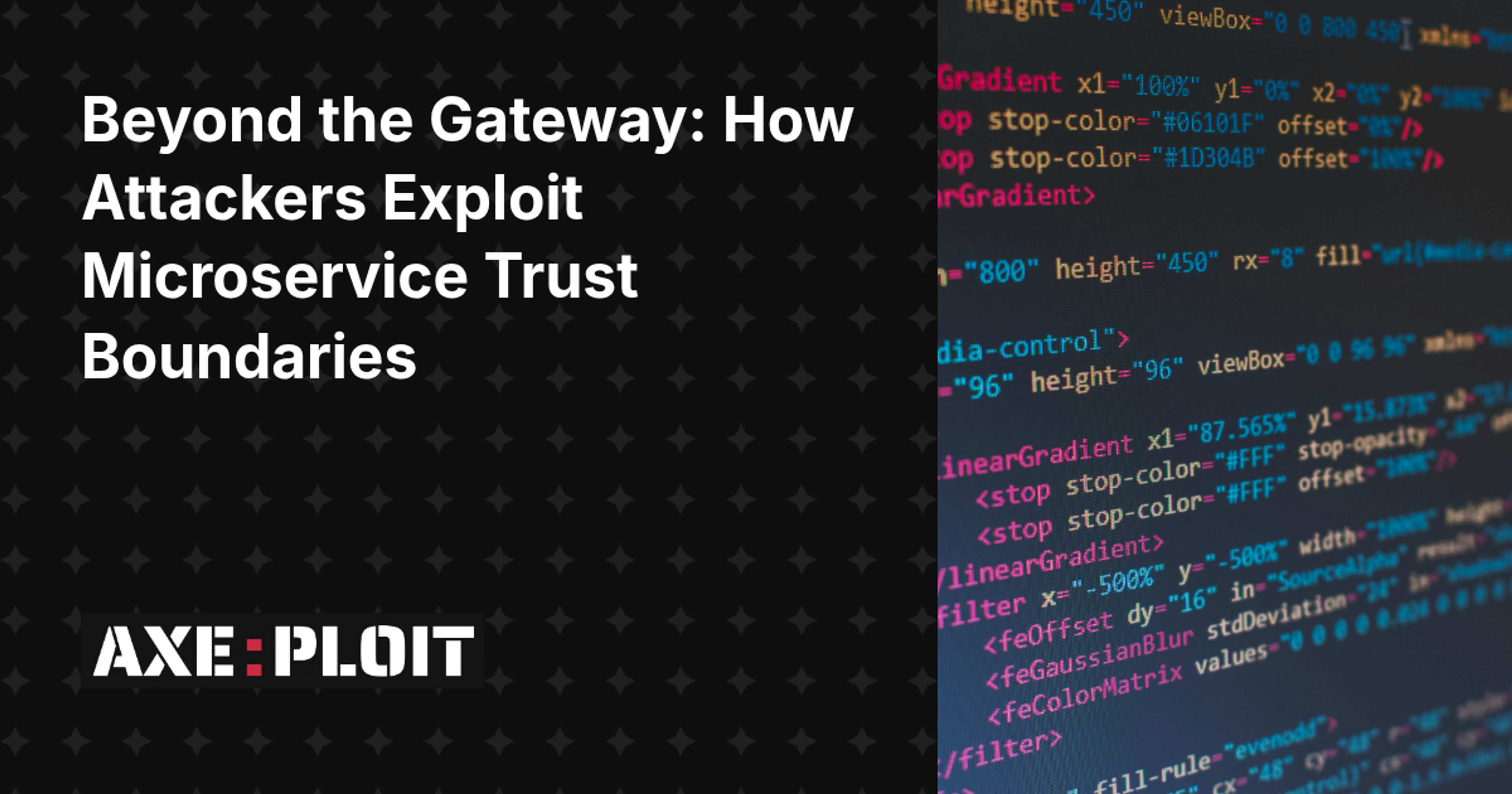 Beyond the Gateway: How Attackers Exploit Microservice Trust Boundaries