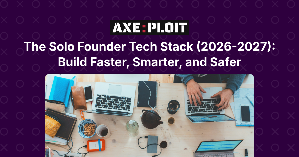 The Solo Founder Tech Stack (2026-2027): Build Faster, Smarter, and Safer