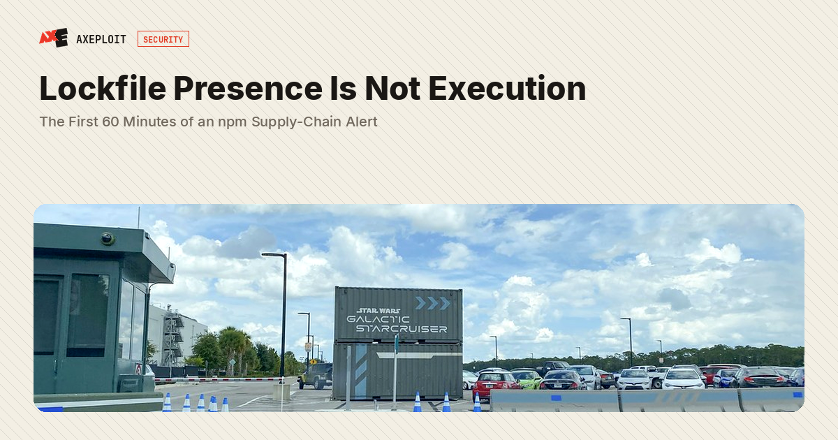 Lockfile Presence Is Not Execution: The First 60 Minutes of an npm Supply-Chain Alert