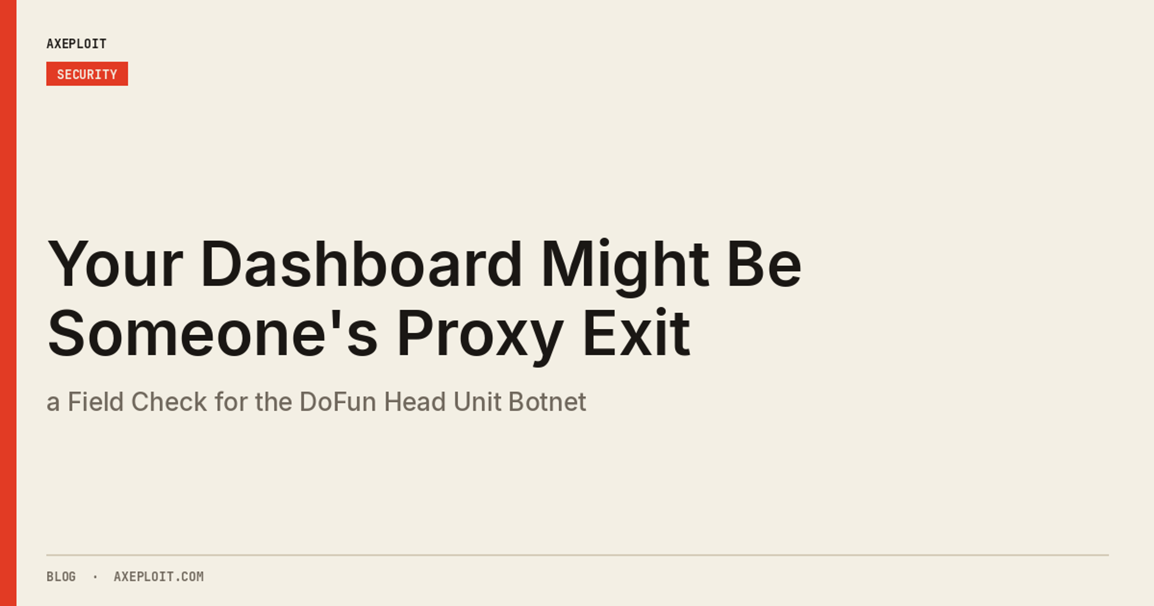 Your Dashboard Might Be Someone's Proxy Exit: a Field Check for the DoFun Head Unit Botnet