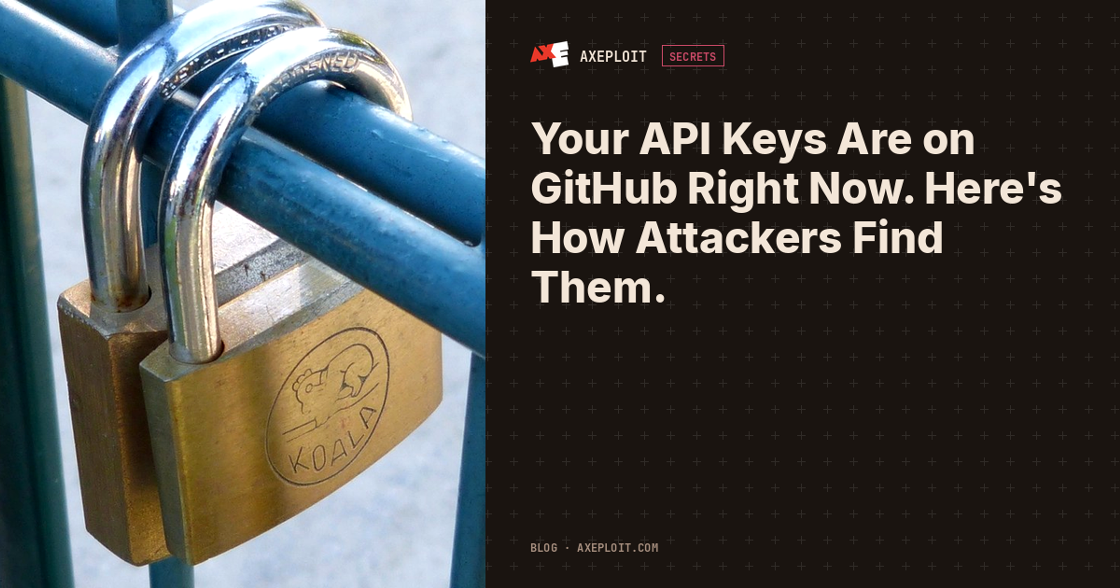 Your API Keys Are on GitHub Right Now. Here's How Attackers Find Them.