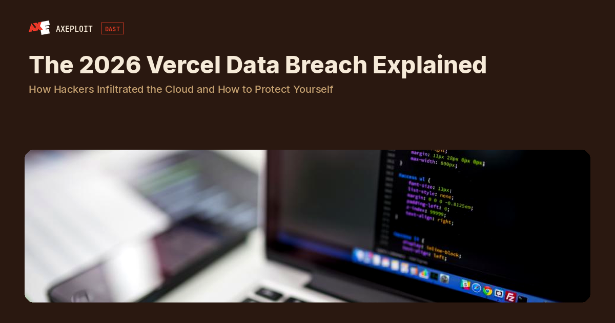 The 2026 Vercel Data Breach Explained: How Hackers Infiltrated the Cloud and How to Protect Yourself
