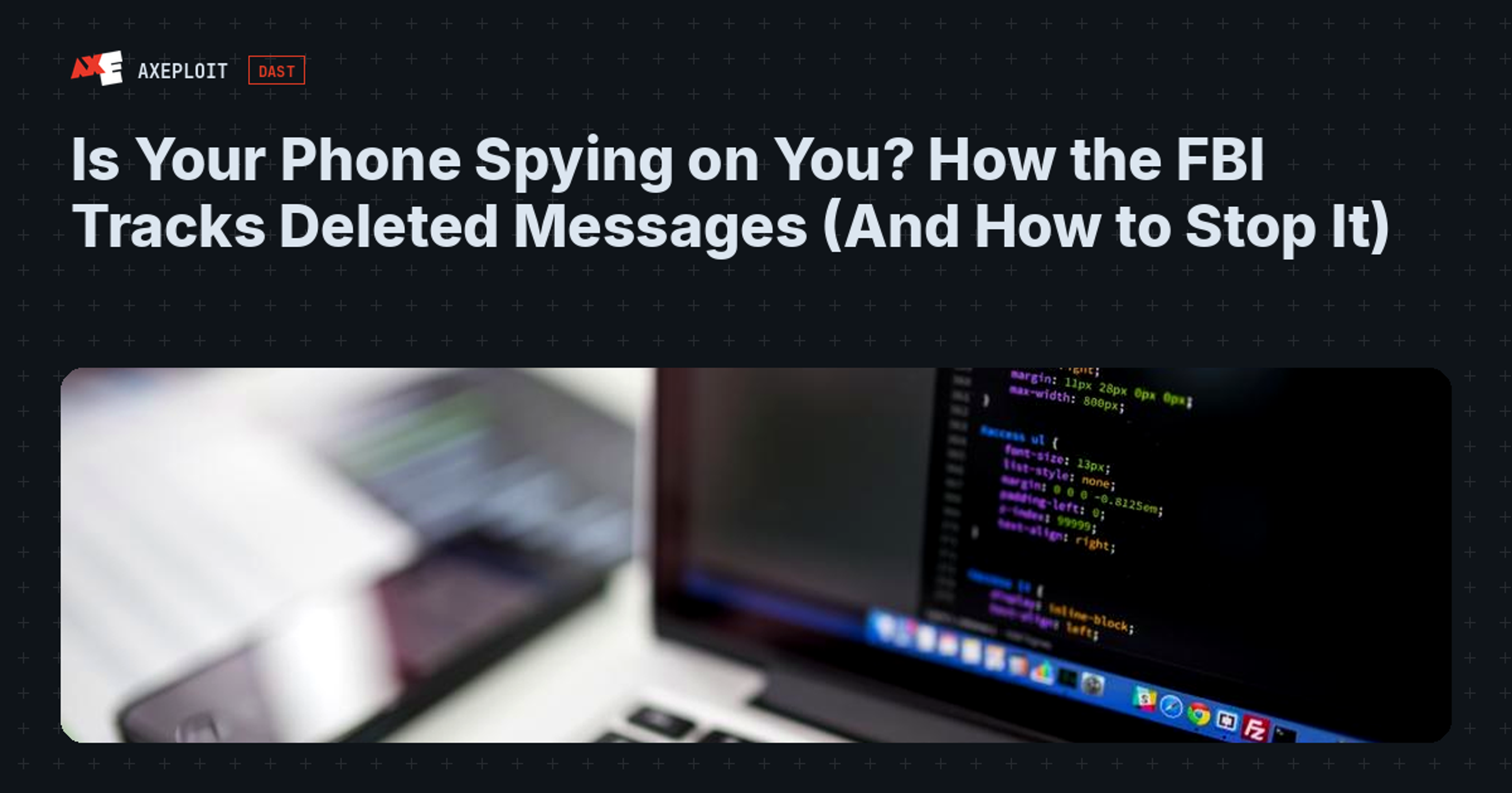 Is Your Phone Spying on You? How the FBI Tracks Deleted Messages (And How to Stop It)