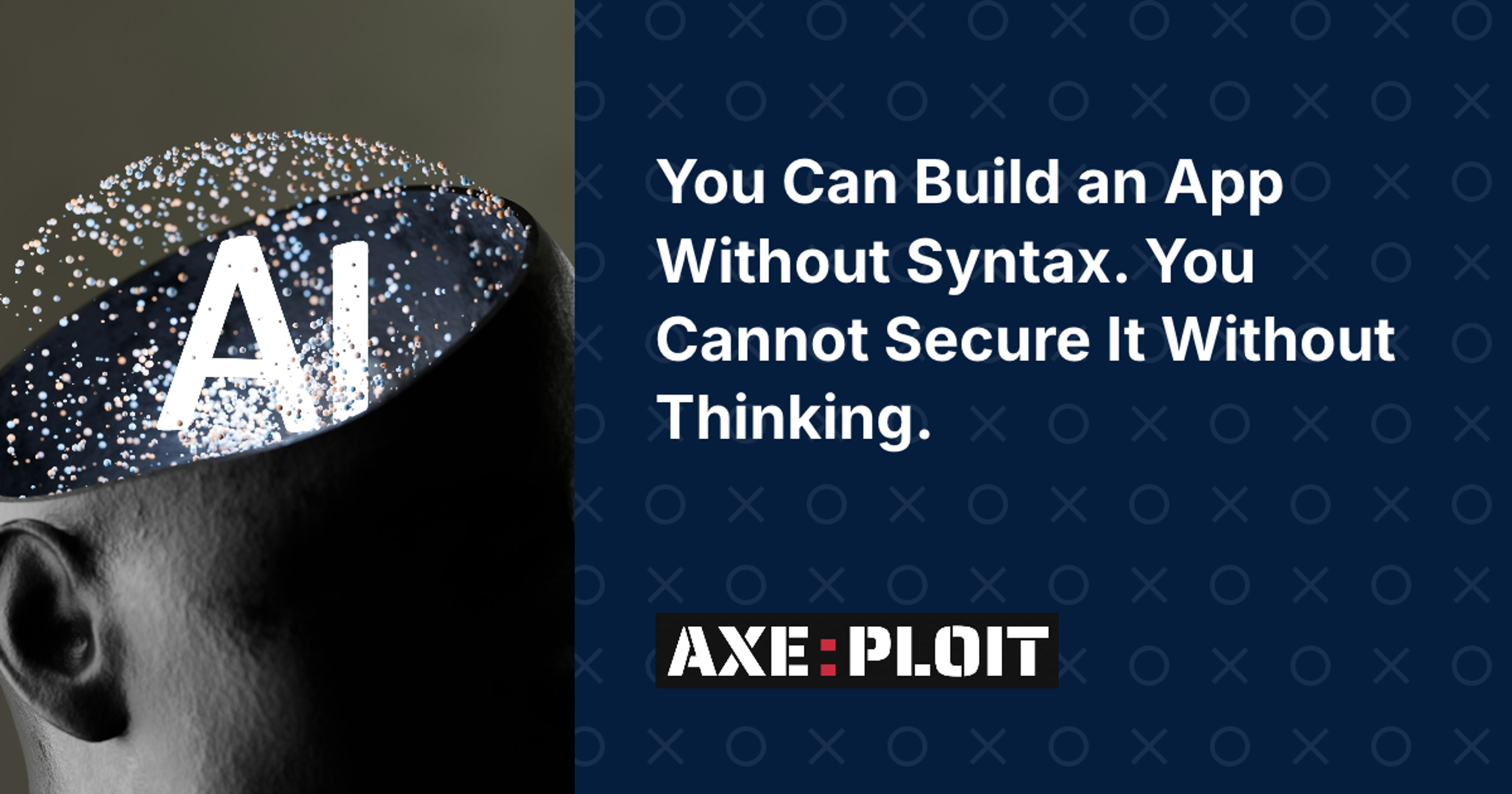 You Can Build an App Without Syntax. You Cannot Secure It Without Thinking.