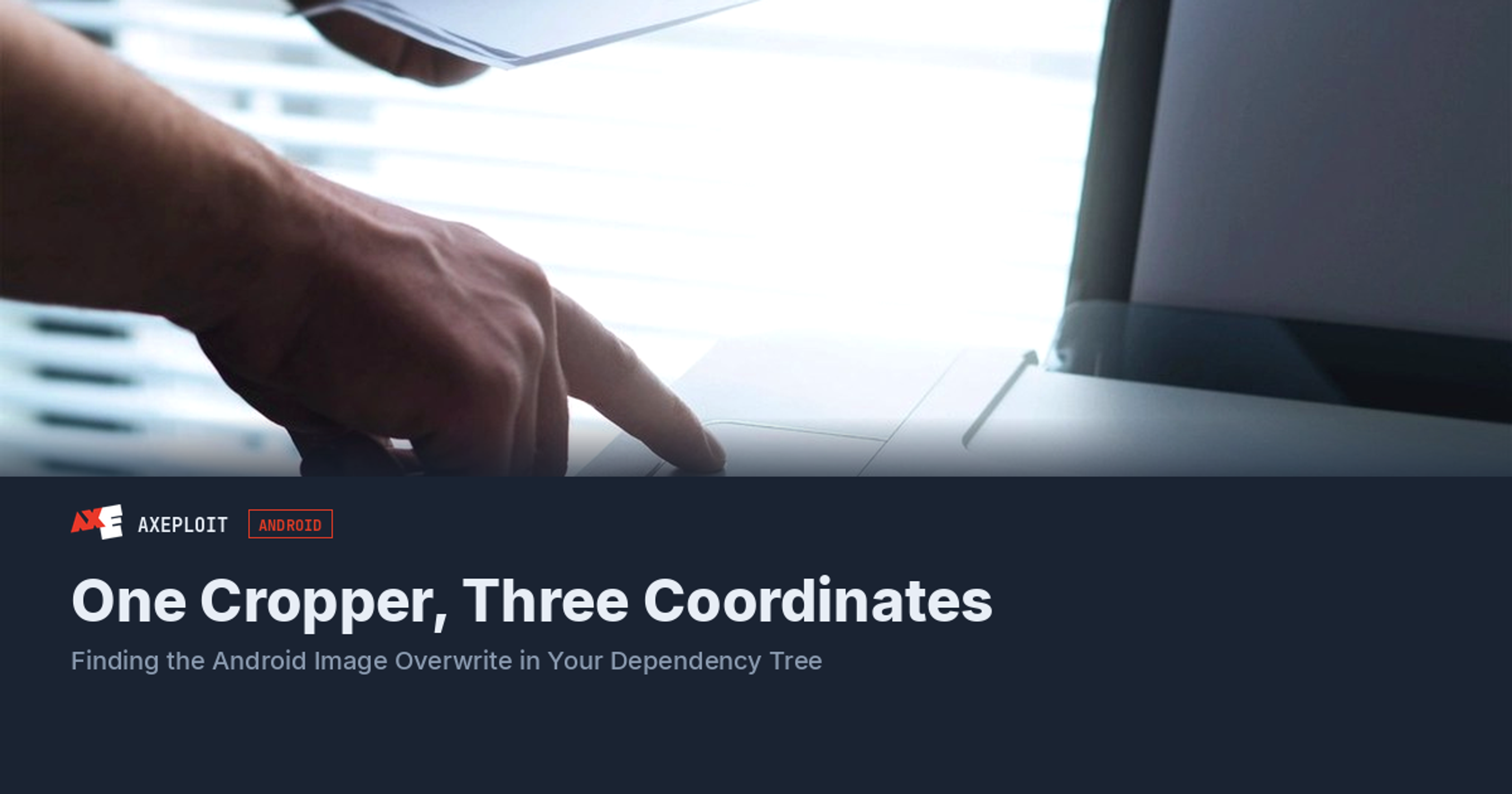 One Cropper, Three Coordinates: Finding the Android Image Overwrite in Your Dependency Tree