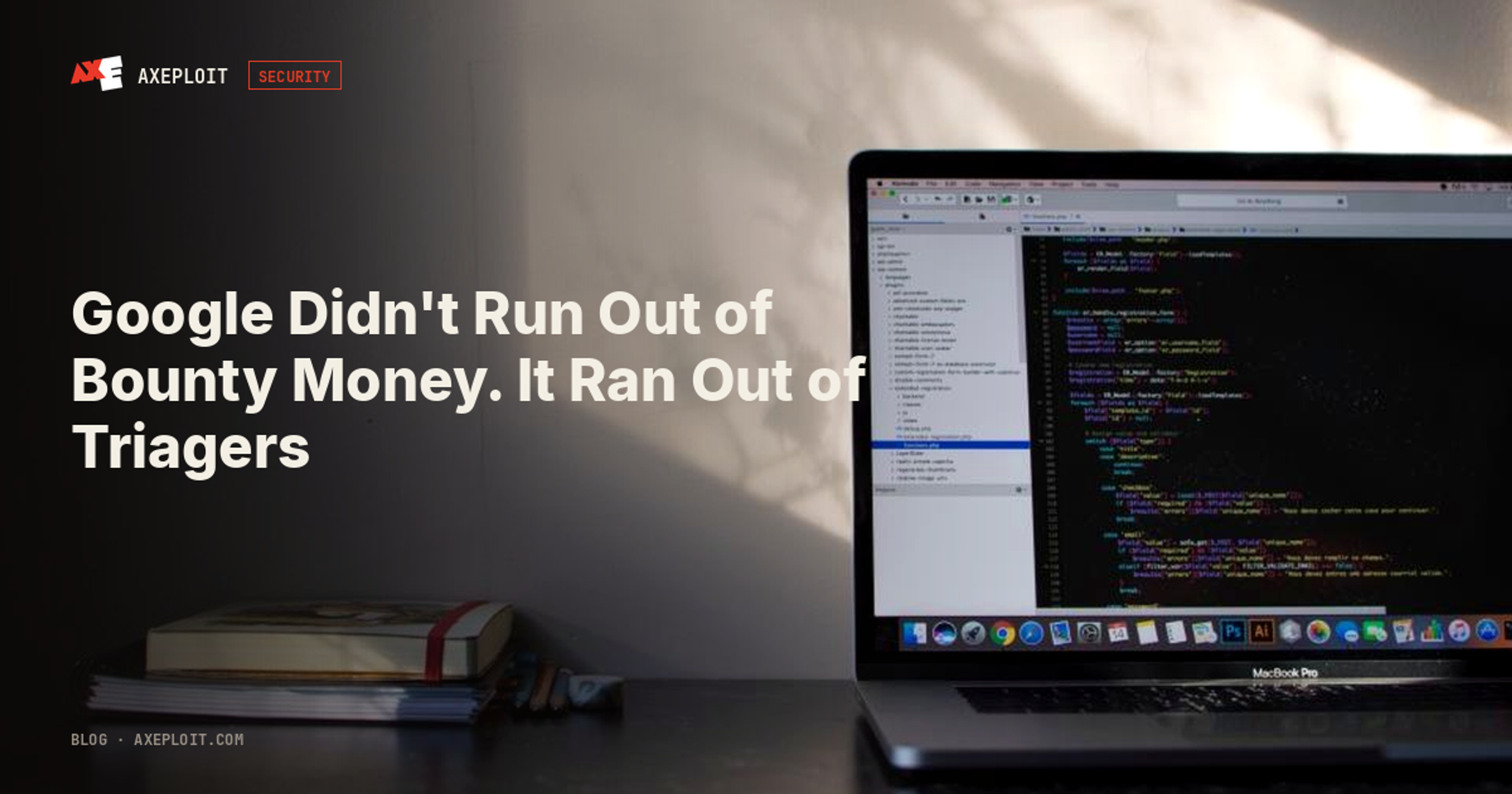 Google Didn't Run Out of Bounty Money. It Ran Out of Triagers