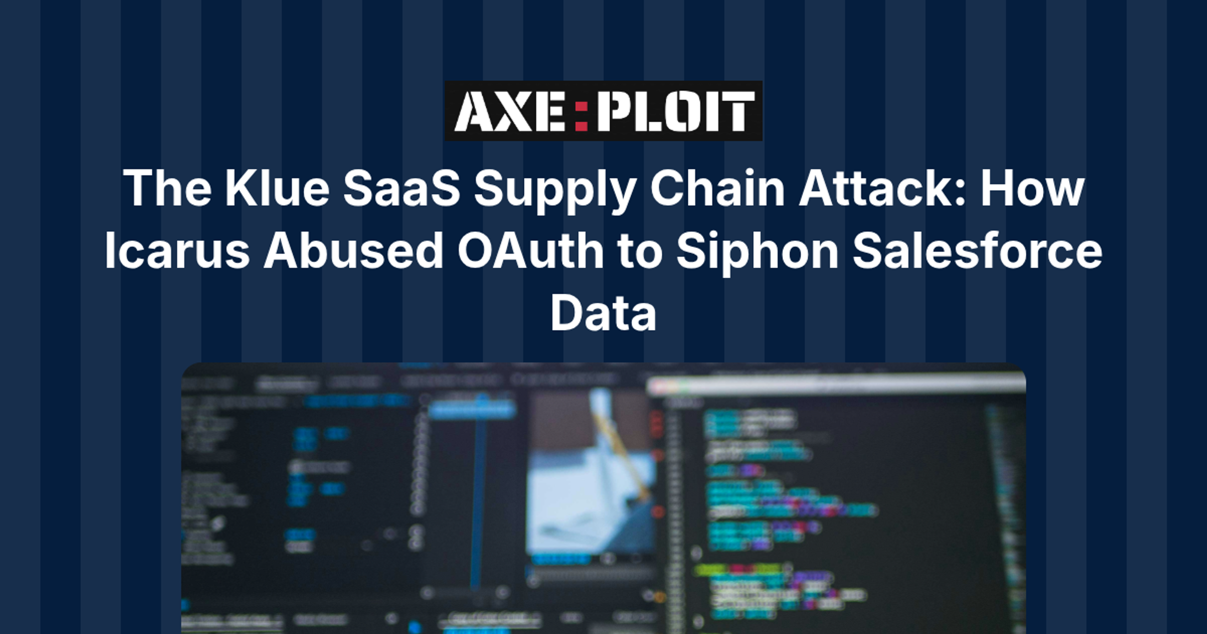 The Klue SaaS Supply Chain Attack: How Icarus Abused OAuth to Siphon Salesforce Data