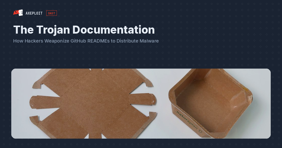 The Trojan Documentation: How Hackers Weaponize GitHub READMEs to Distribute Malware