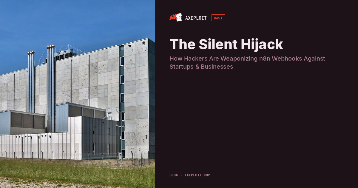 The Silent Hijack: How Hackers Are Weaponizing n8n Webhooks Against Startups & Businesses