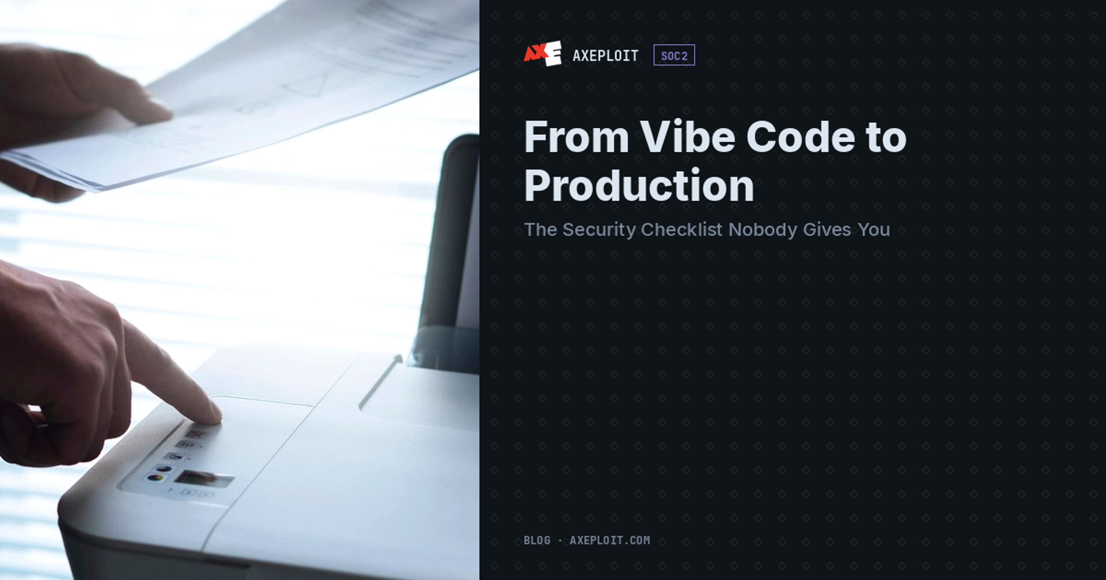 From Vibe Code to Production: The Security Checklist Nobody Gives You