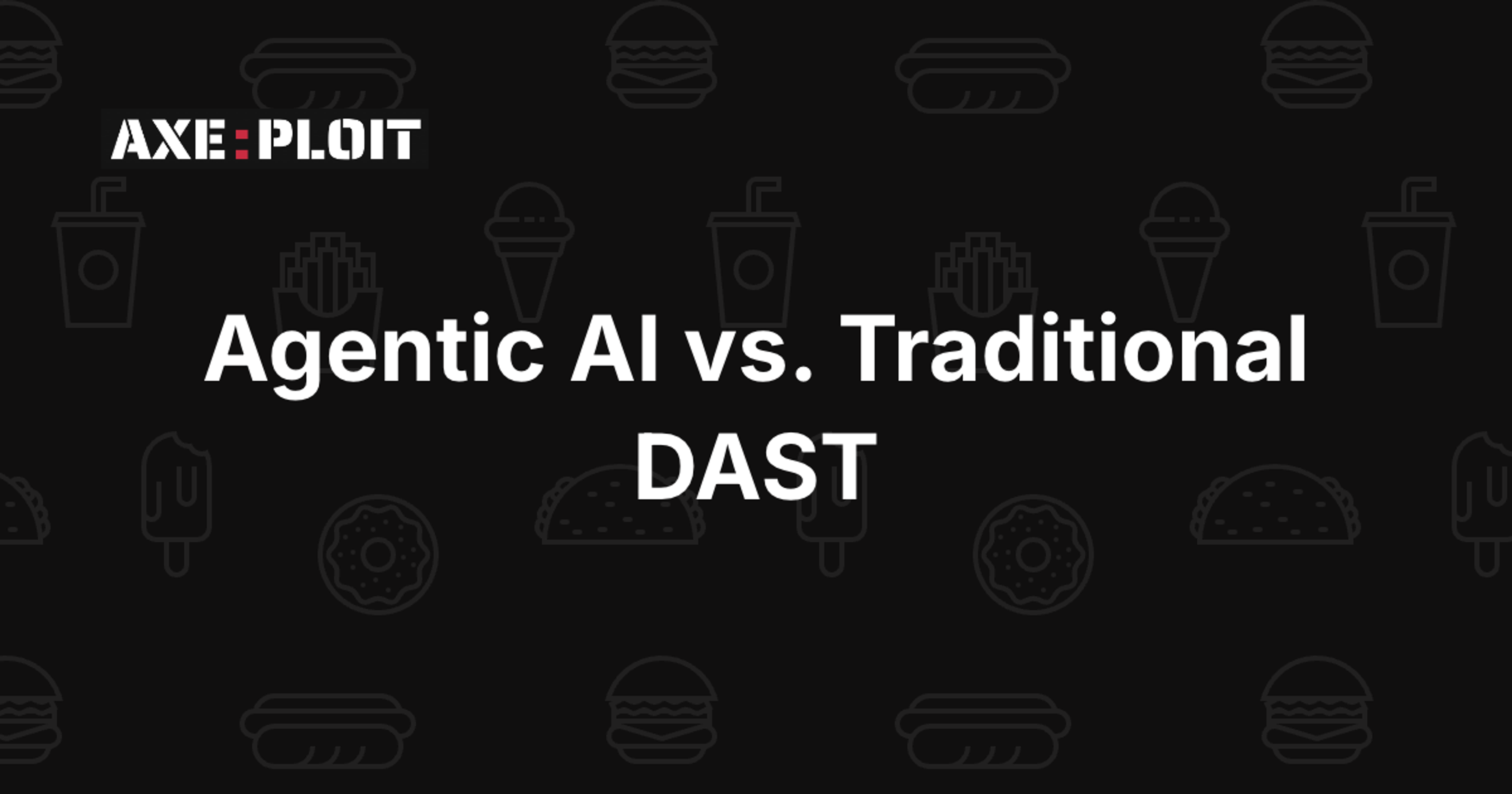 Agentic AI vs. Traditional DAST in 2026 : Why Logic Flaws Require an Autonomous Reasoning Engine