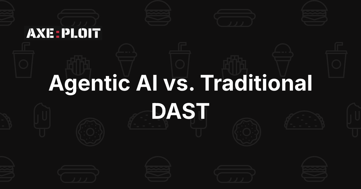 Agentic AI vs. Traditional DAST in 2026 : Why Logic Flaws Require an Autonomous Reasoning Engine