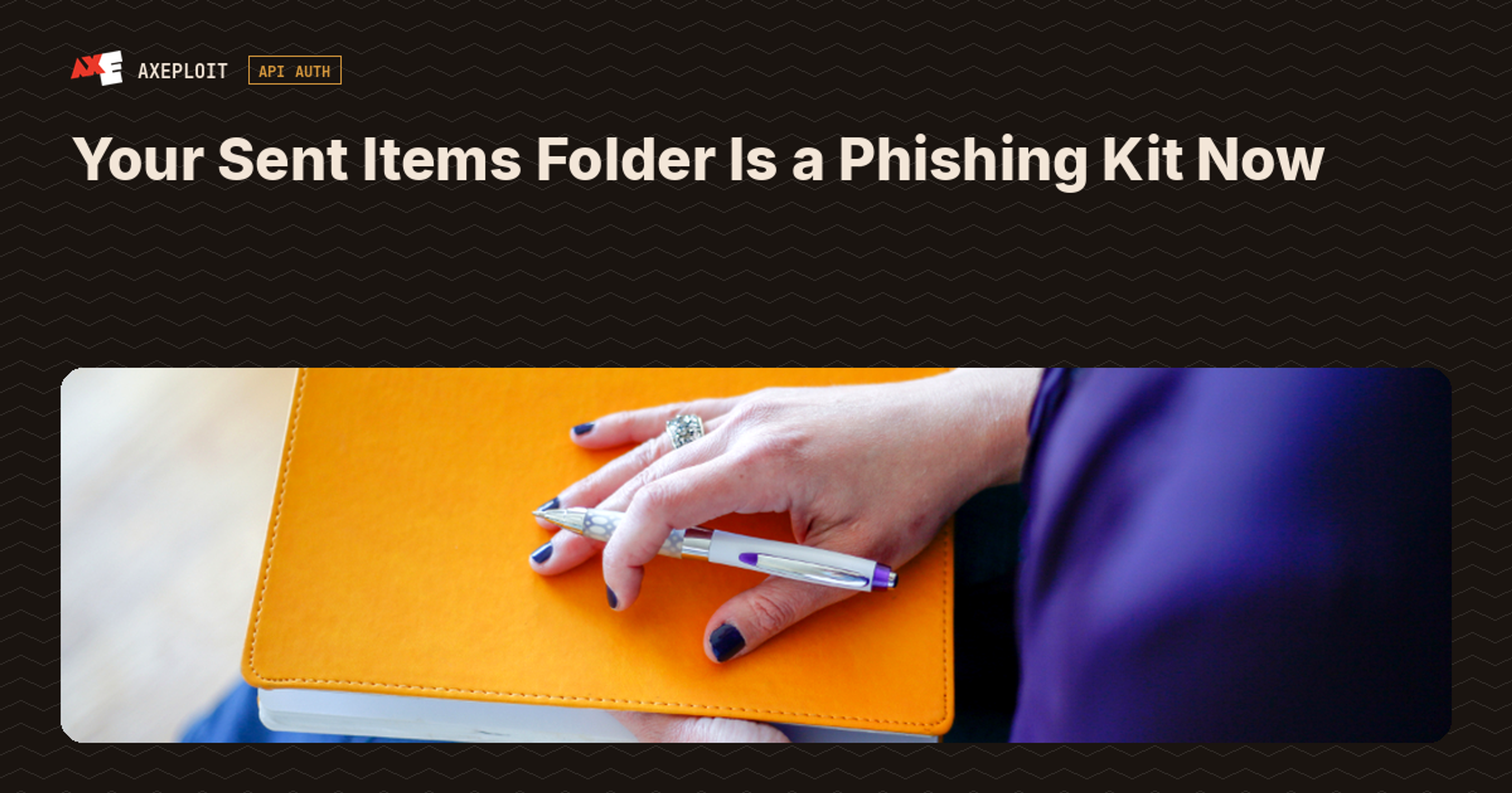 Your Sent Items Folder Is a Phishing Kit Now