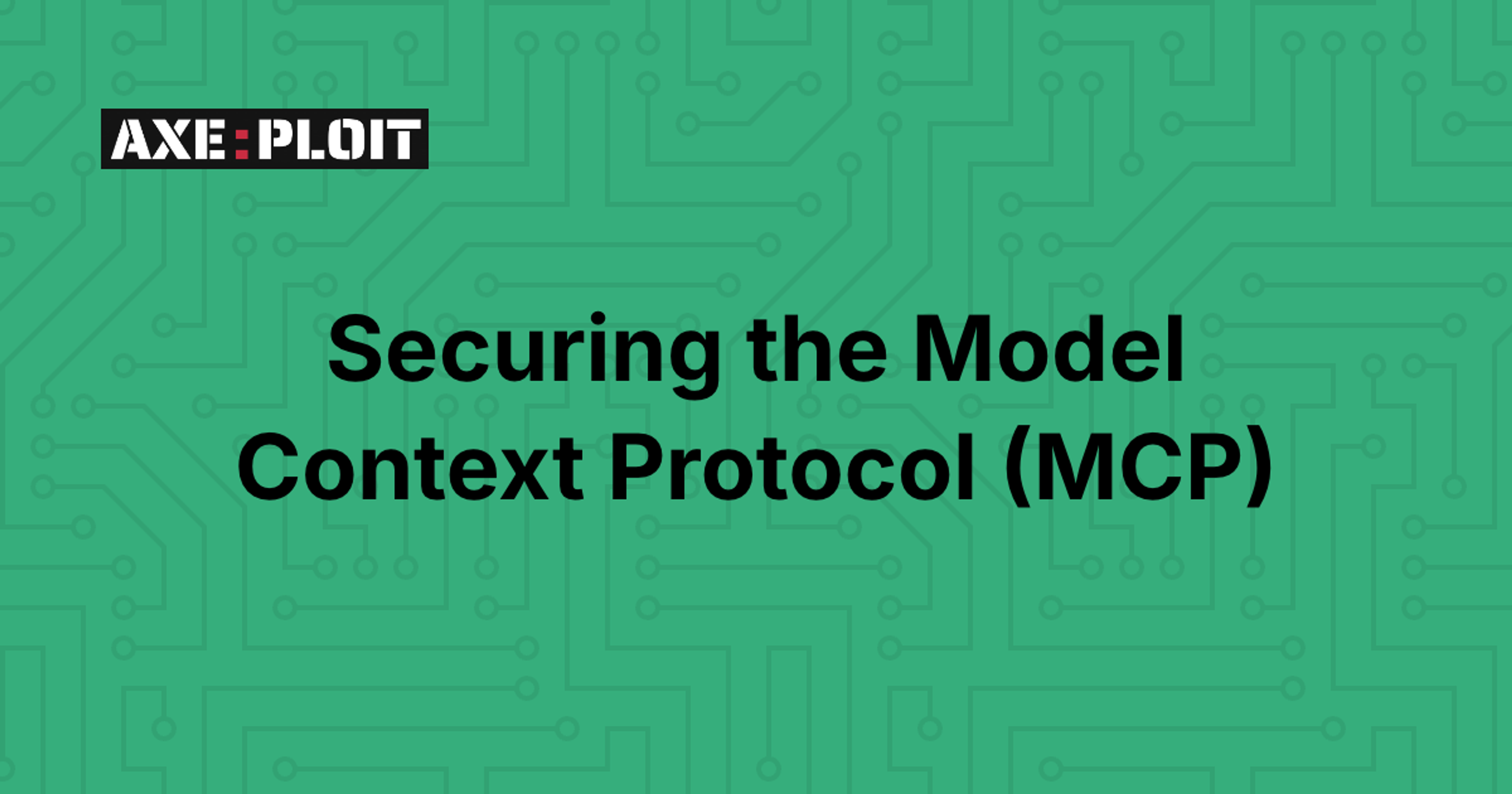 Securing the Model Context Protocol (MCP): The New Frontier of AI-Native API Security