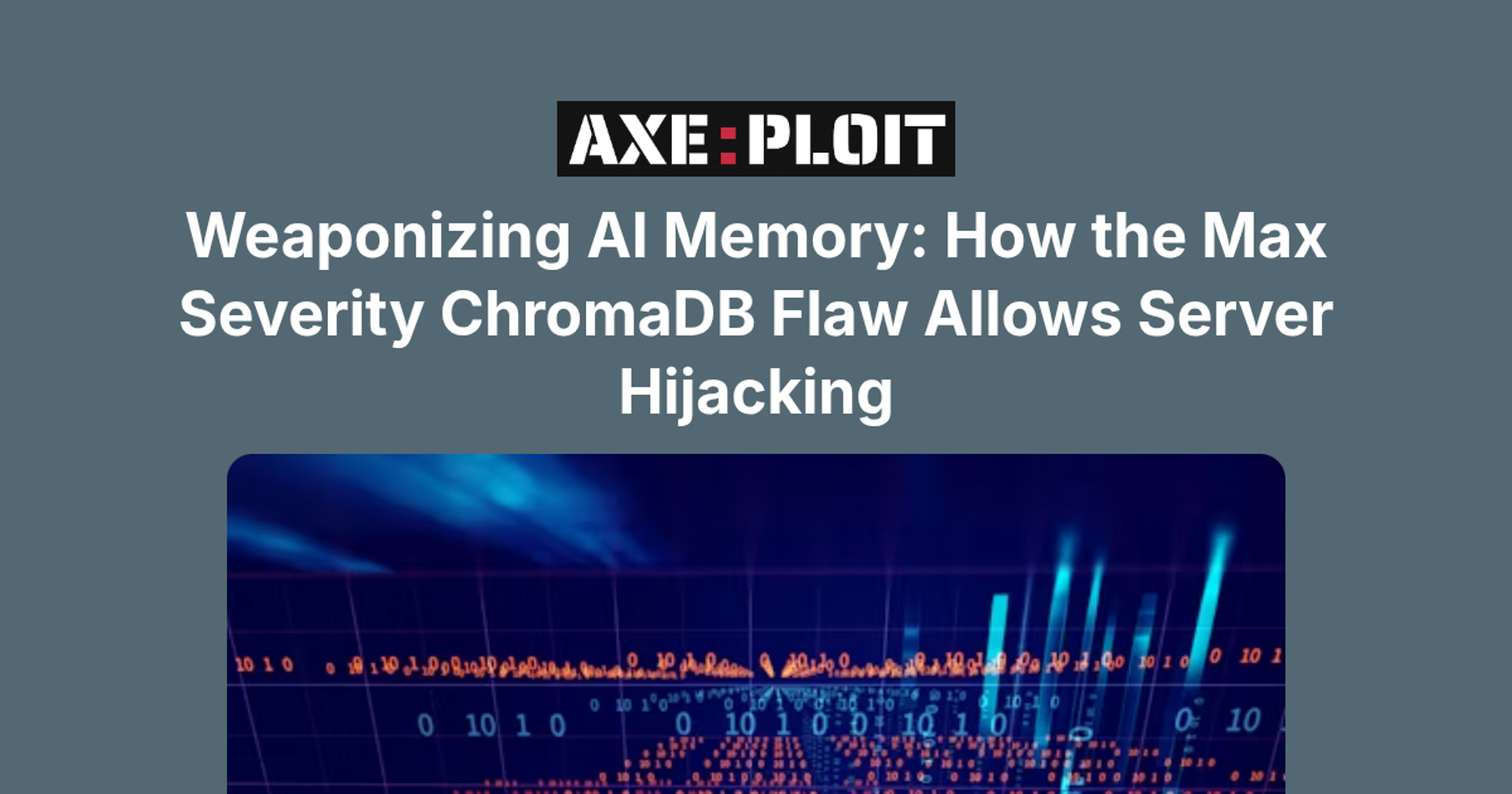 Weaponizing AI Memory: How the Max Severity ChromaDB Flaw Allows Server Hijacking