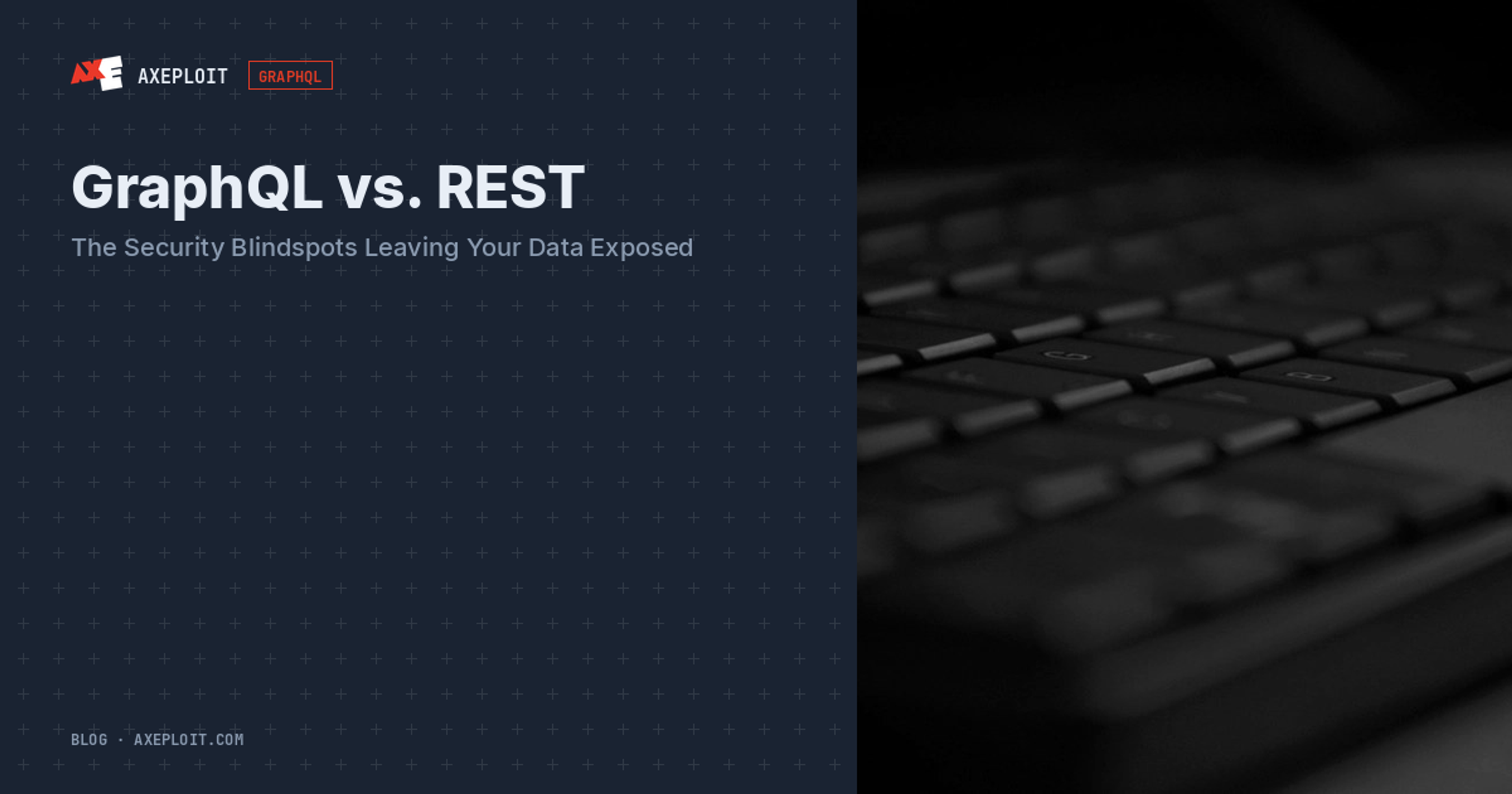 GraphQL vs. REST: The Security Blindspots Leaving Your Data Exposed
